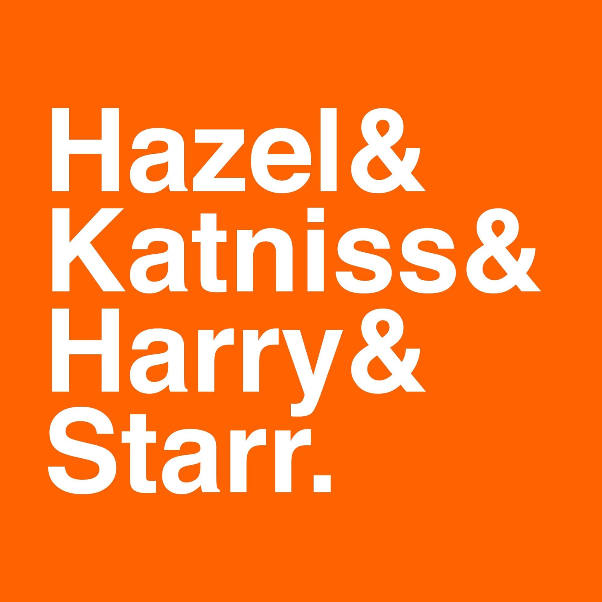 Hazel & Katniss & Harry & Starr - Podcasts