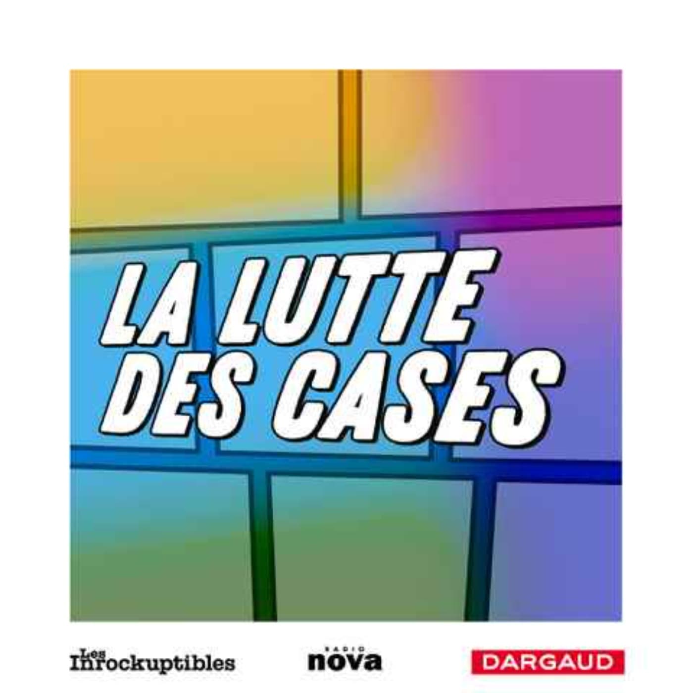 La lutte des cases - Podcasts