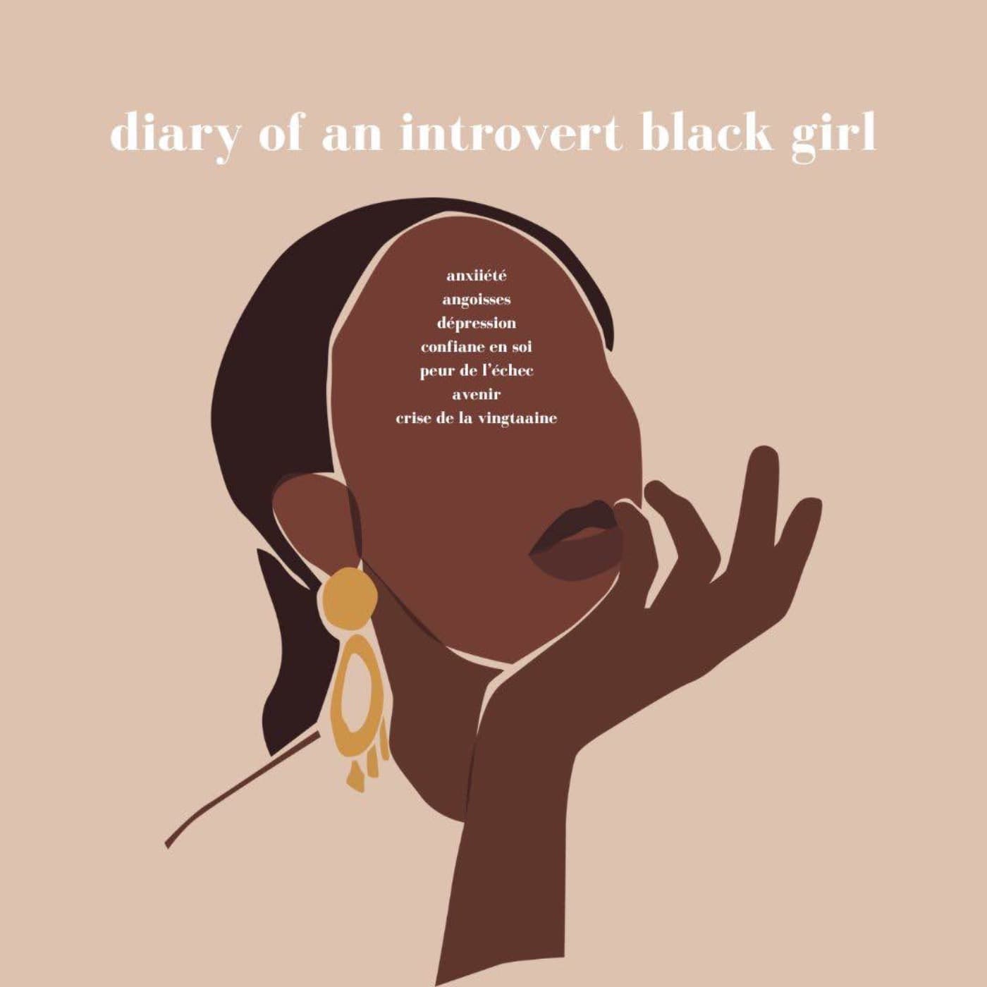 diary of an introvert black girl - Podcasts