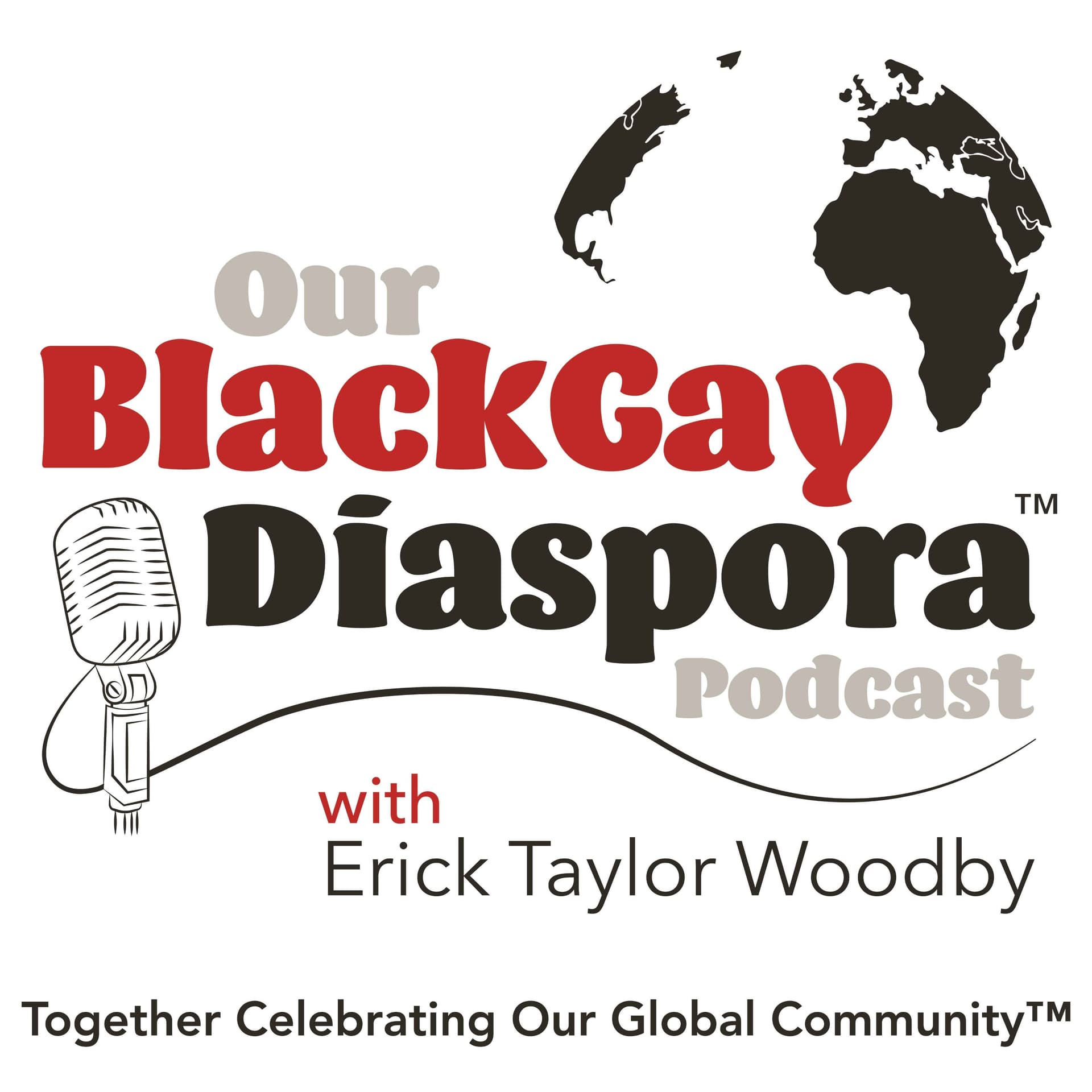 Our Black Gay Diaspora Podcast™ - Podcasts