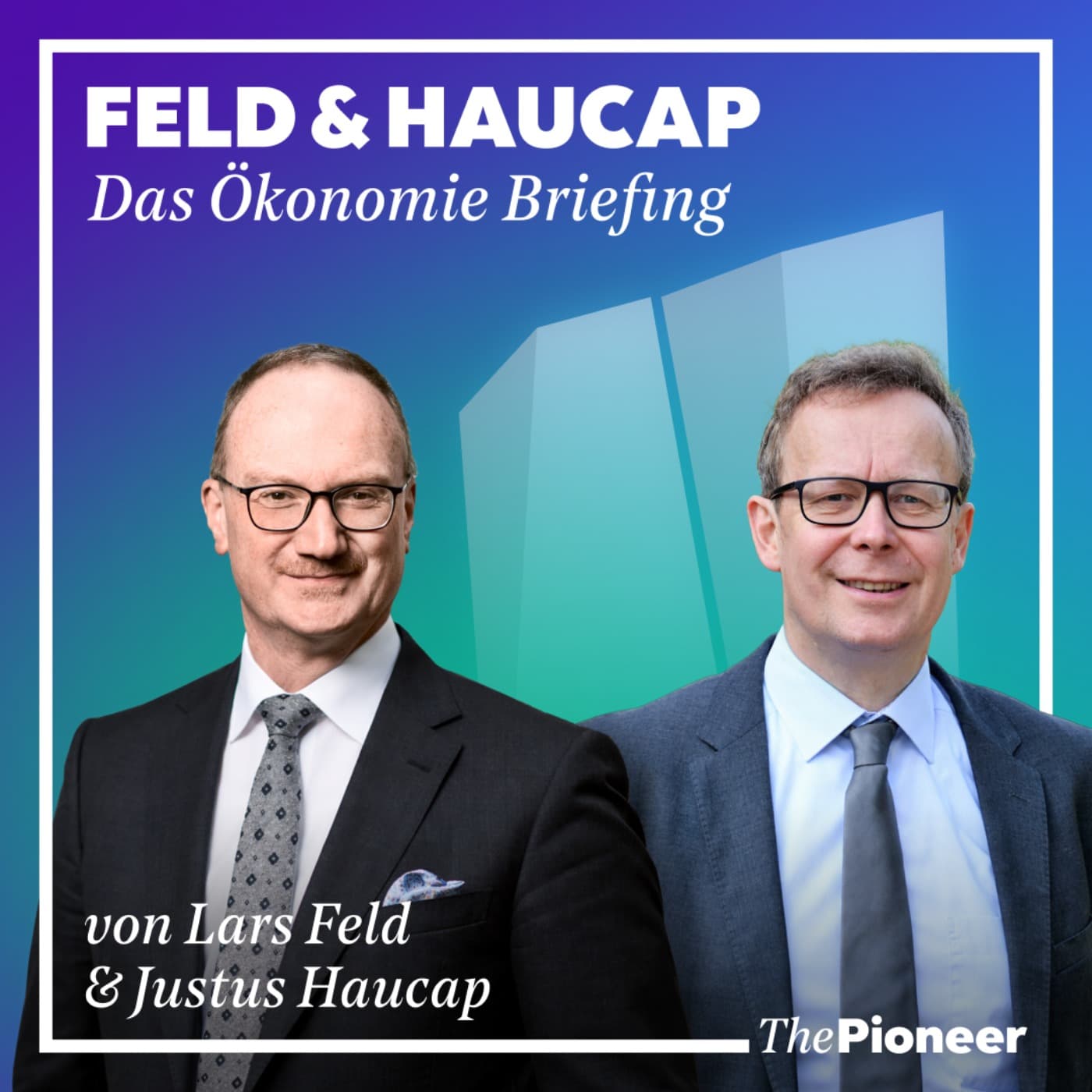 Feld & Haucap - Das Ökonomie Briefing - بودكاست