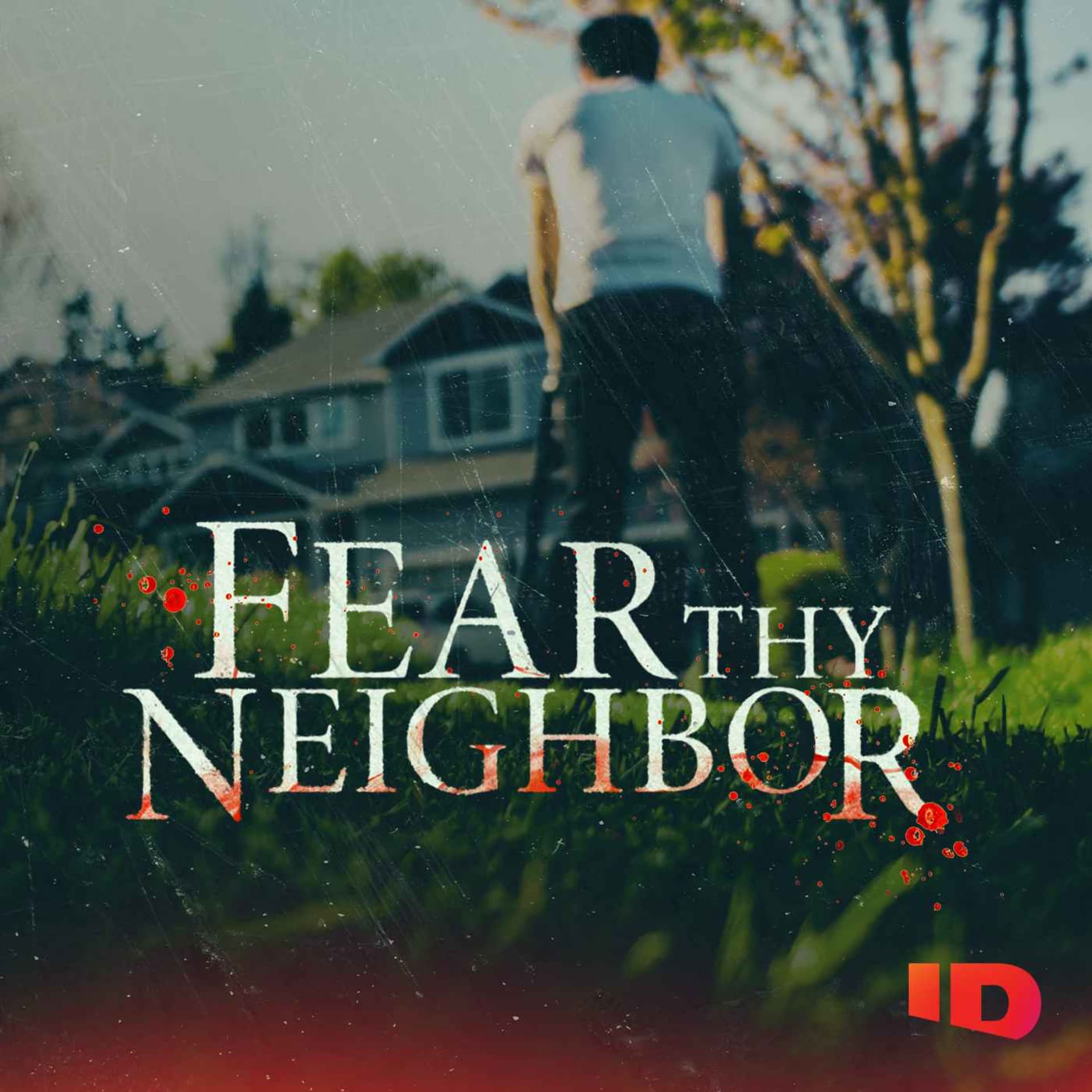 Fear Thy Neighbor - Podcasts