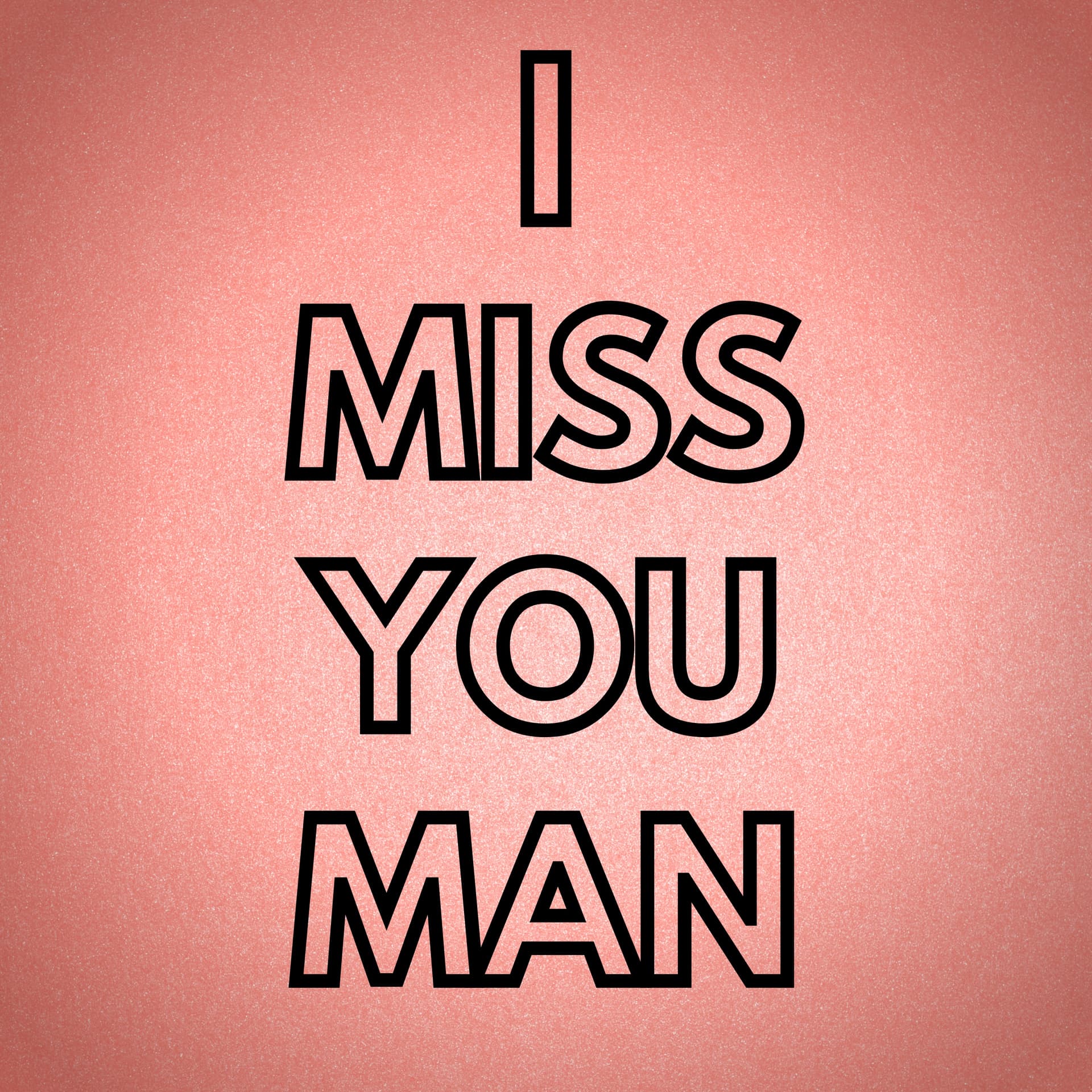 I Miss You Man - Podcasts