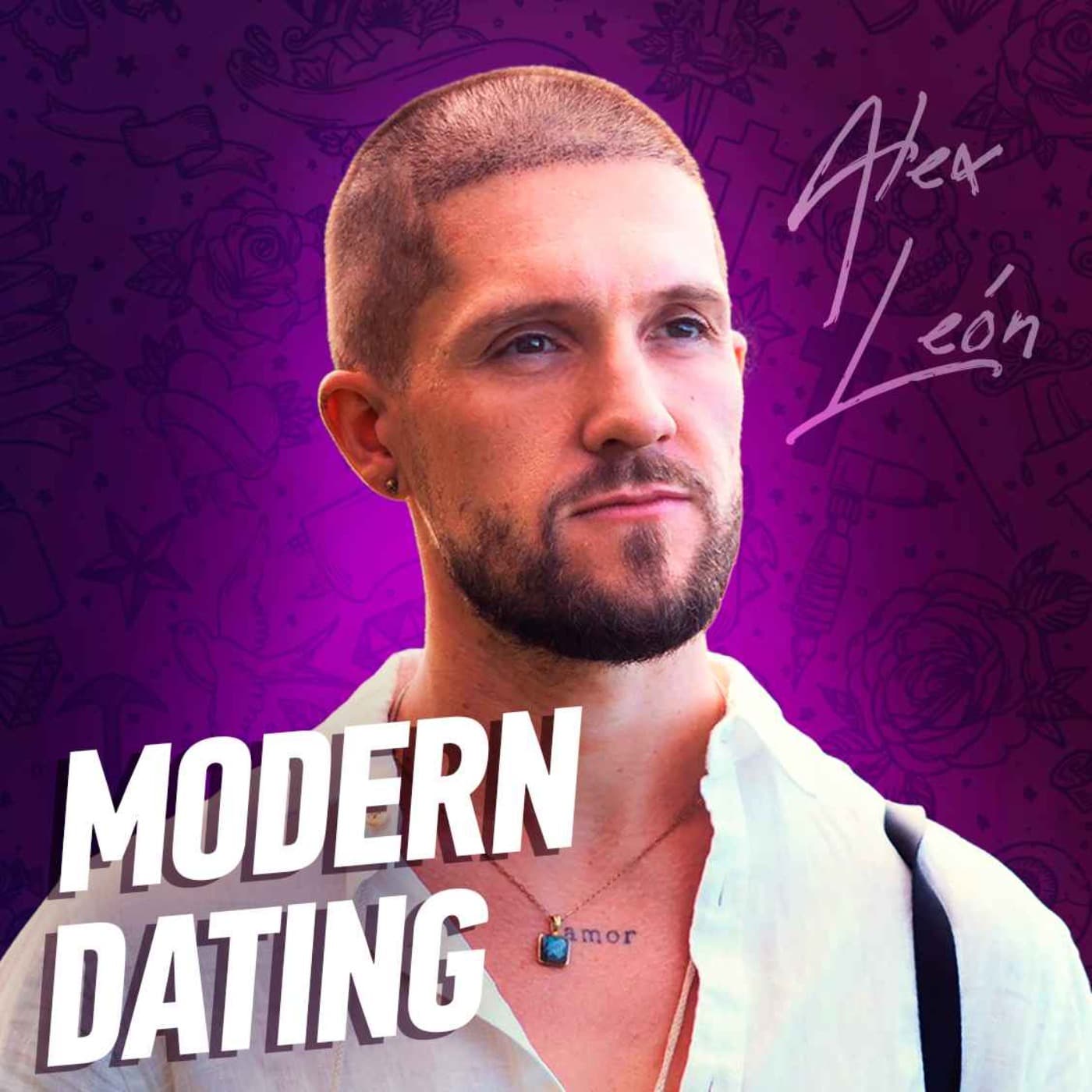 Modern Dating - Alex León - Podcasts