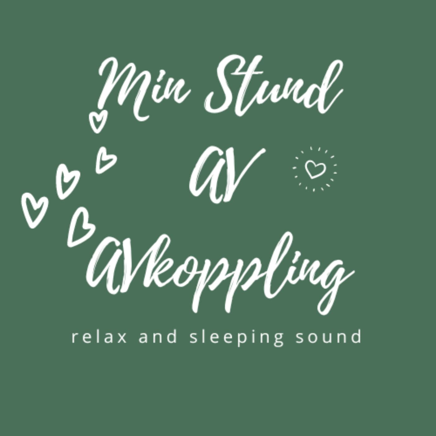 Min stund av avkoppling - Podcasts