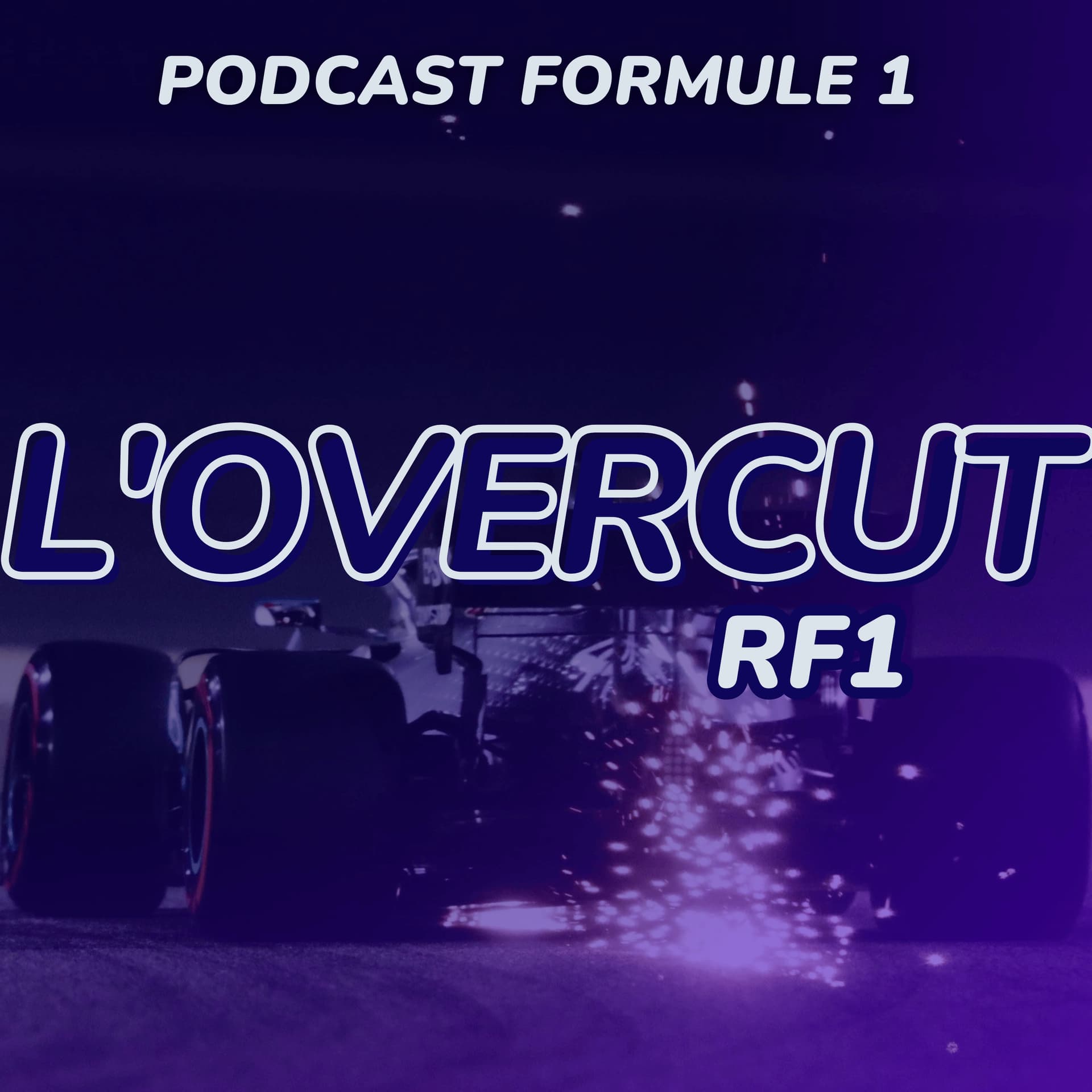 L'Overcut RF1 - Podcasts
