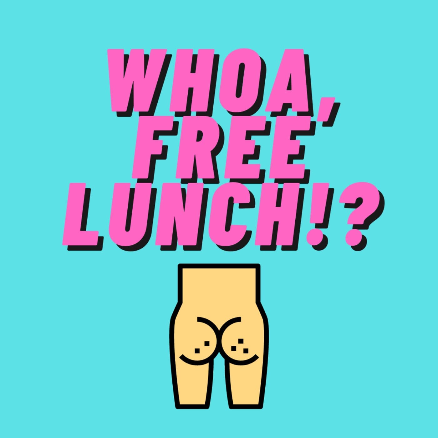 Whoa, Free Lunch!? - Podcasts