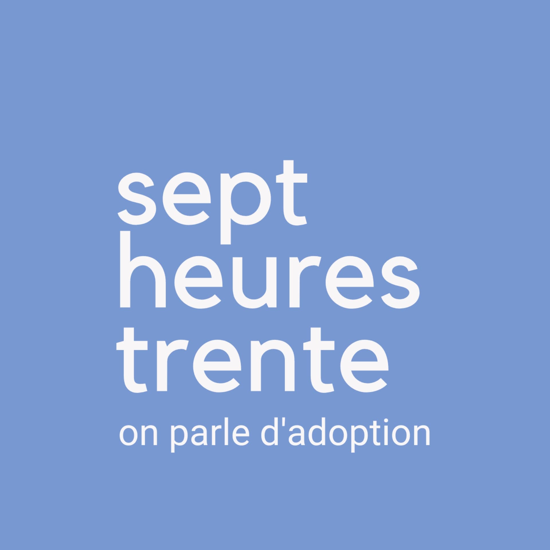 Sept heures trente - Podcasts