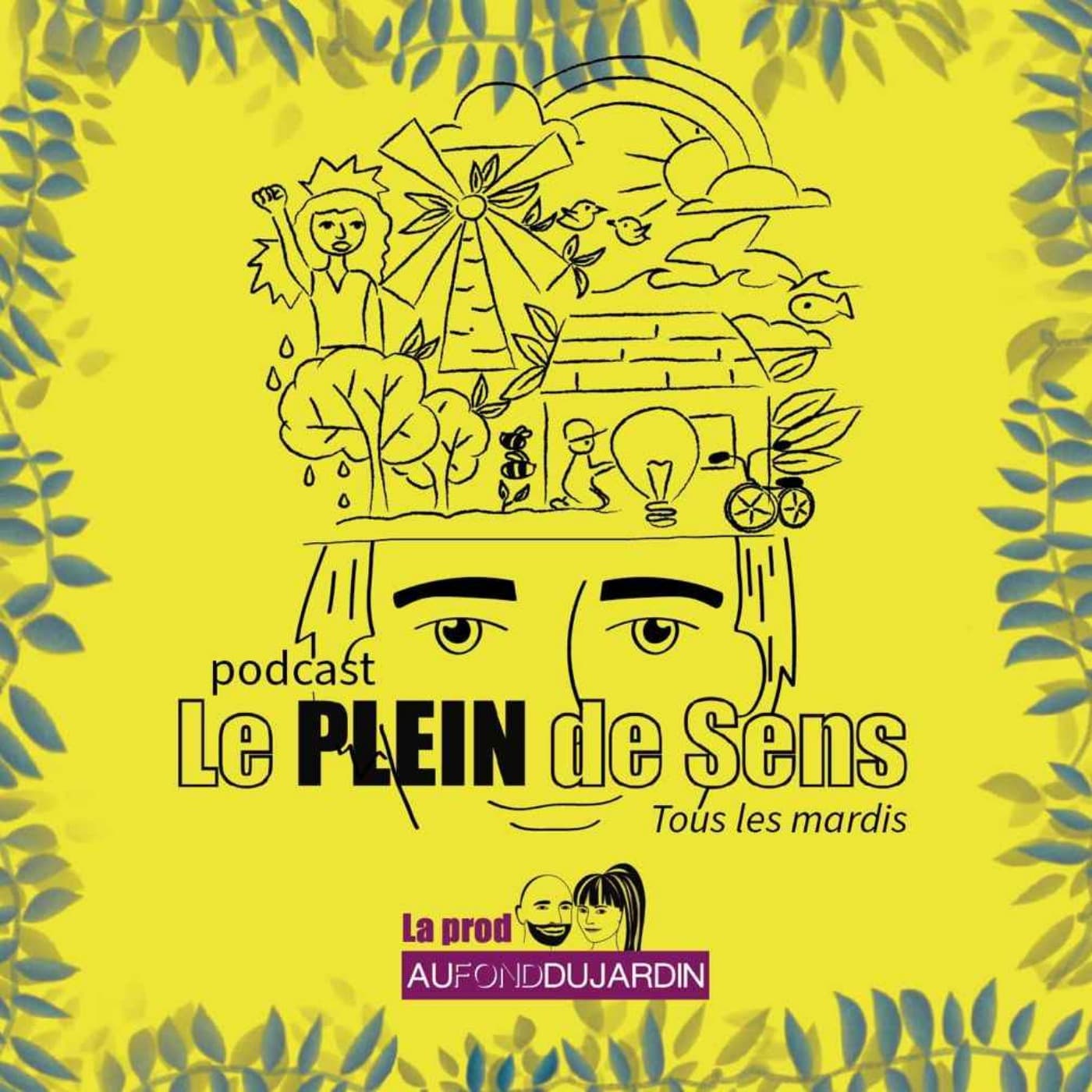 Le plein de sens - Podcasts