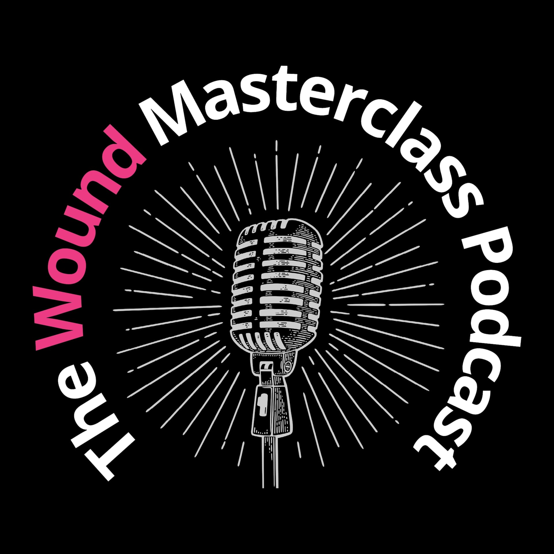 The Wound Masterclass Podcast - Podcasts