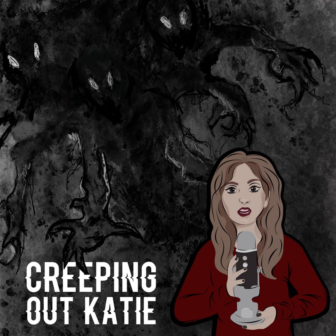 Creeping Out Katie - Podcasts