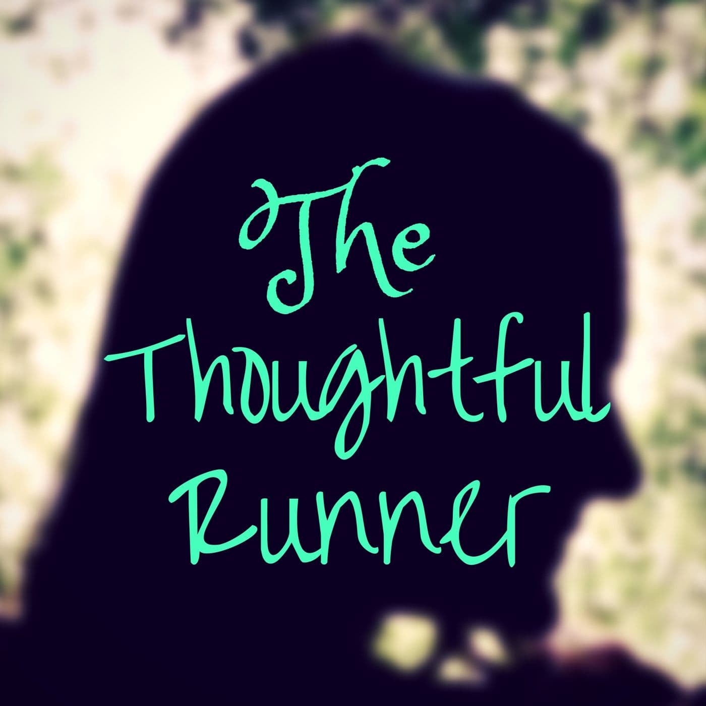 The Thoughtful Runner - Podcasts