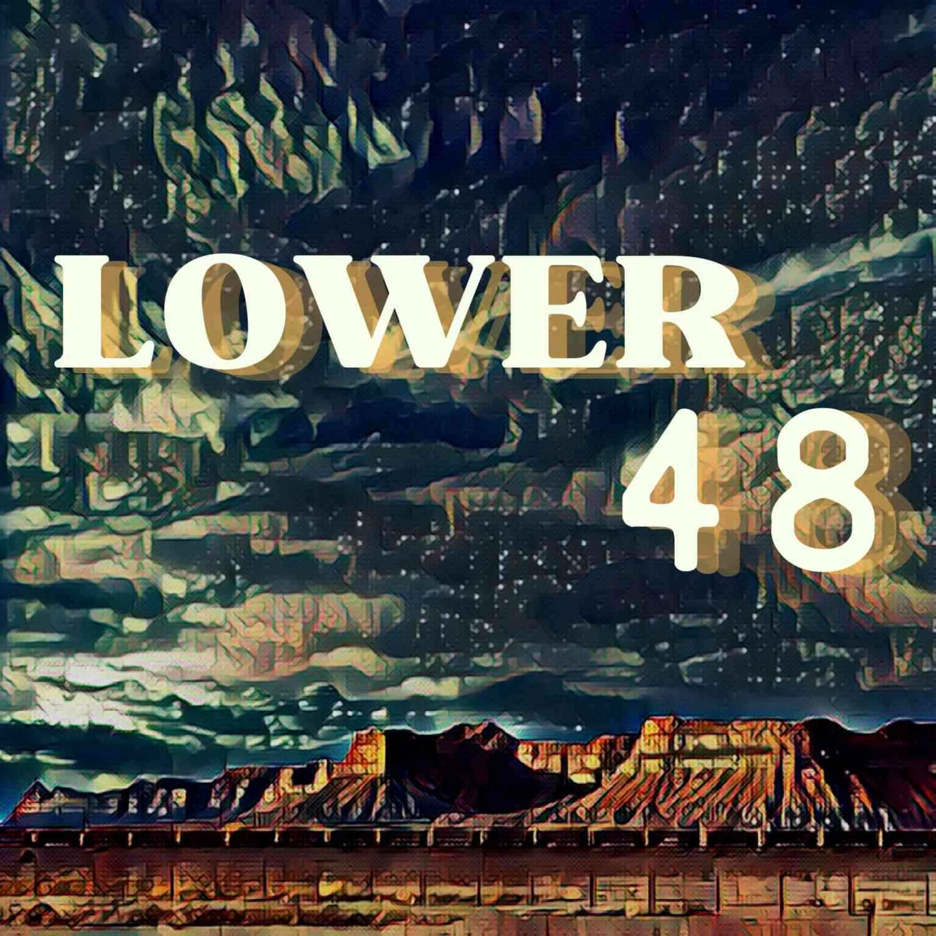 Lower 48 - Podcasts