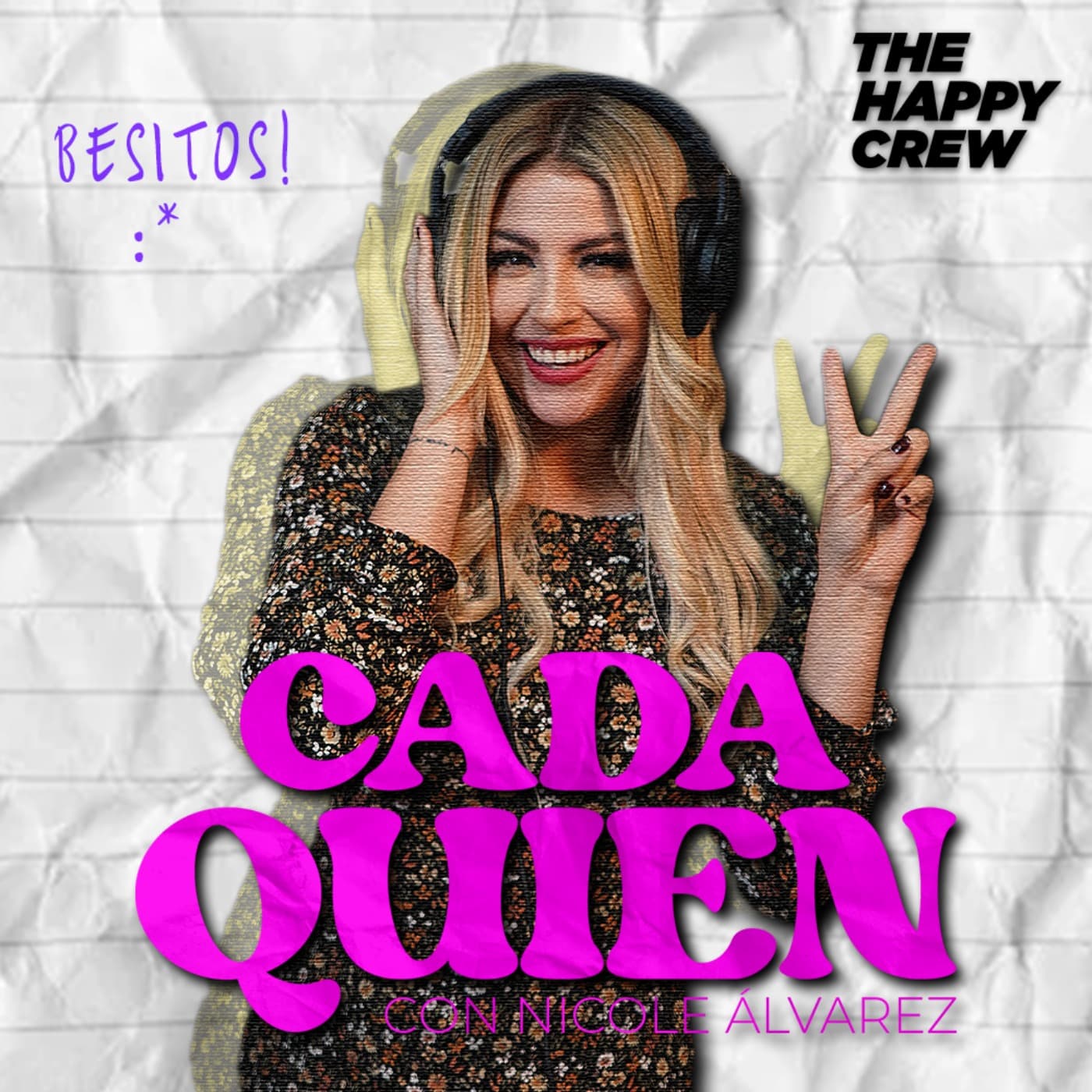 Cada Quien con Nicole Γlvarez - Podcasts