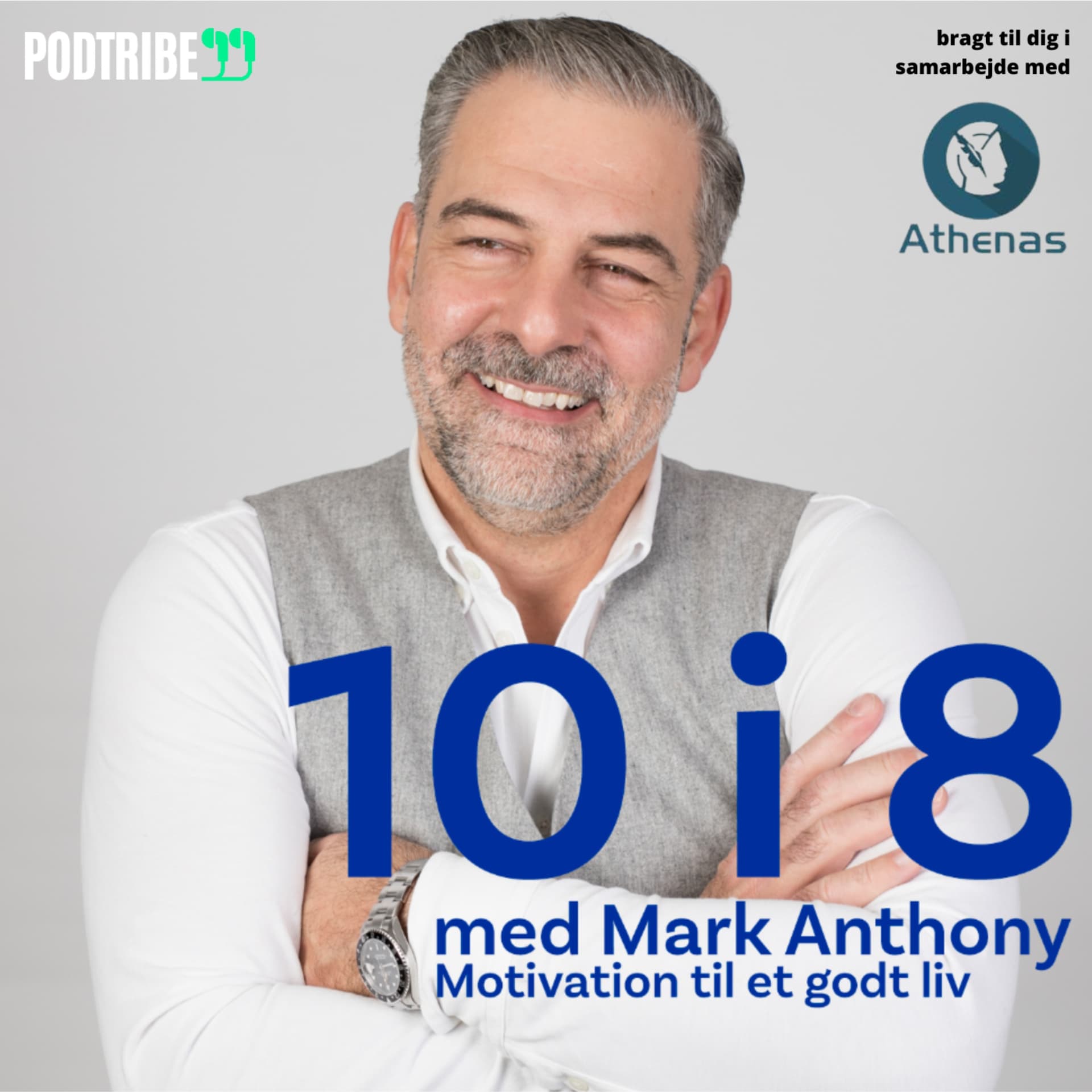 10 i 8 - Motivation til et godt liv - Podcasts