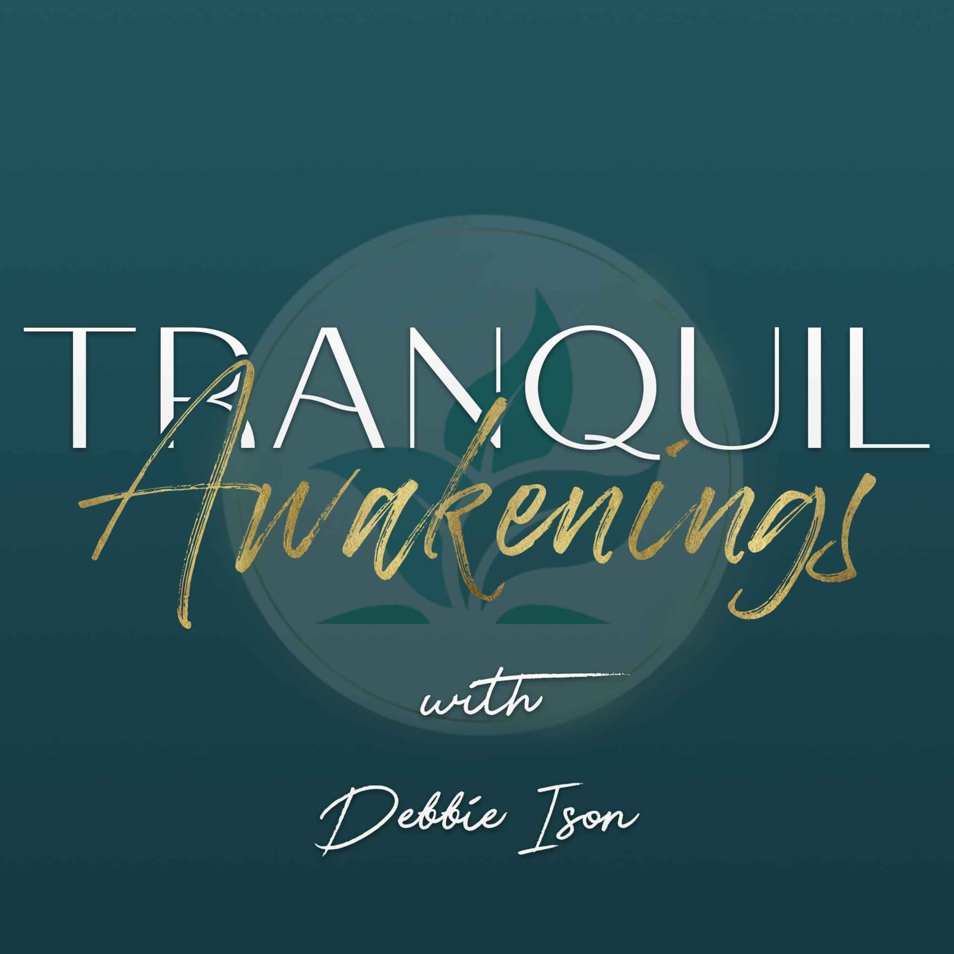 Tranquil Awakenings - Podcasts