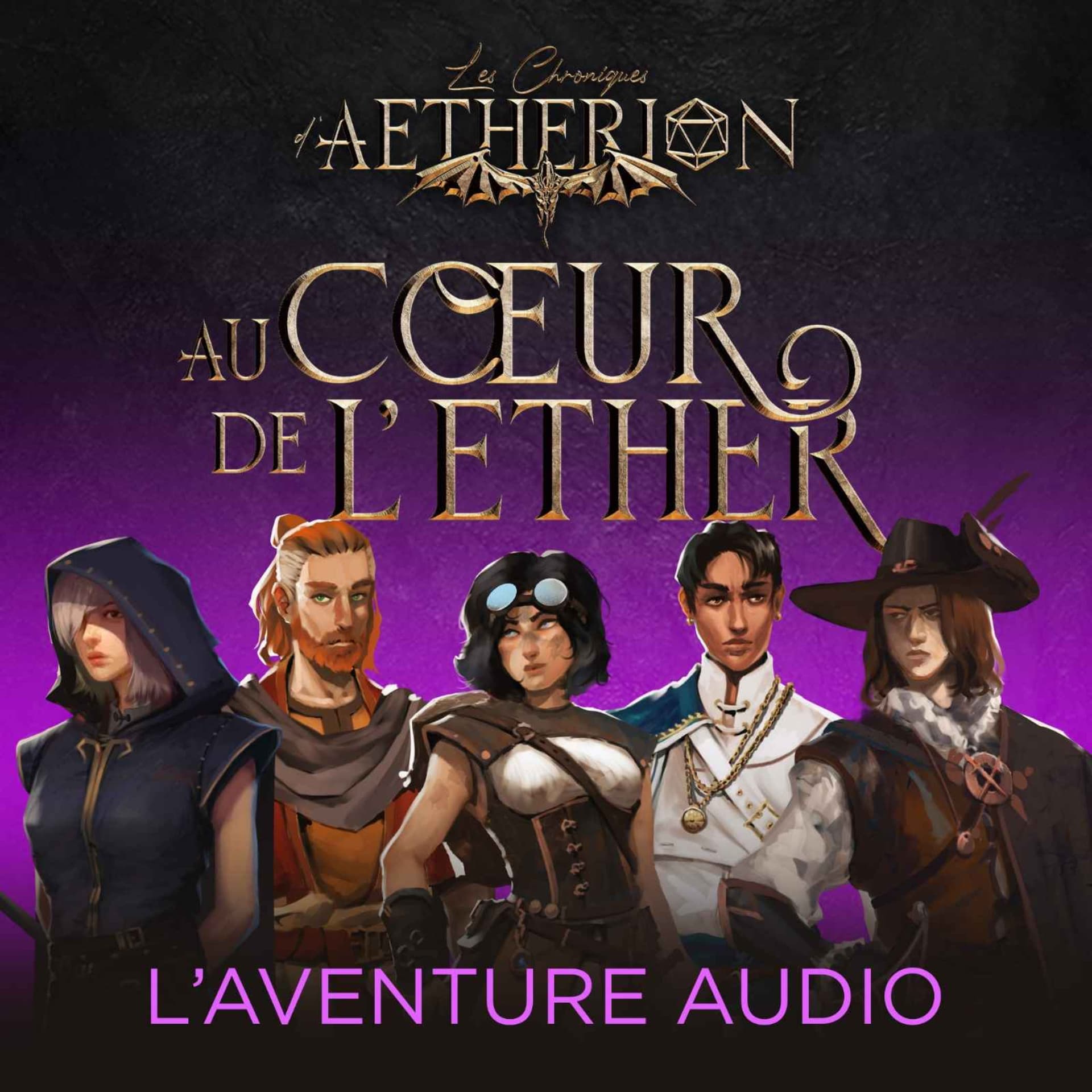 Les Chroniques d'Aetherion - Au Coeur de l'Ether - Podcasts