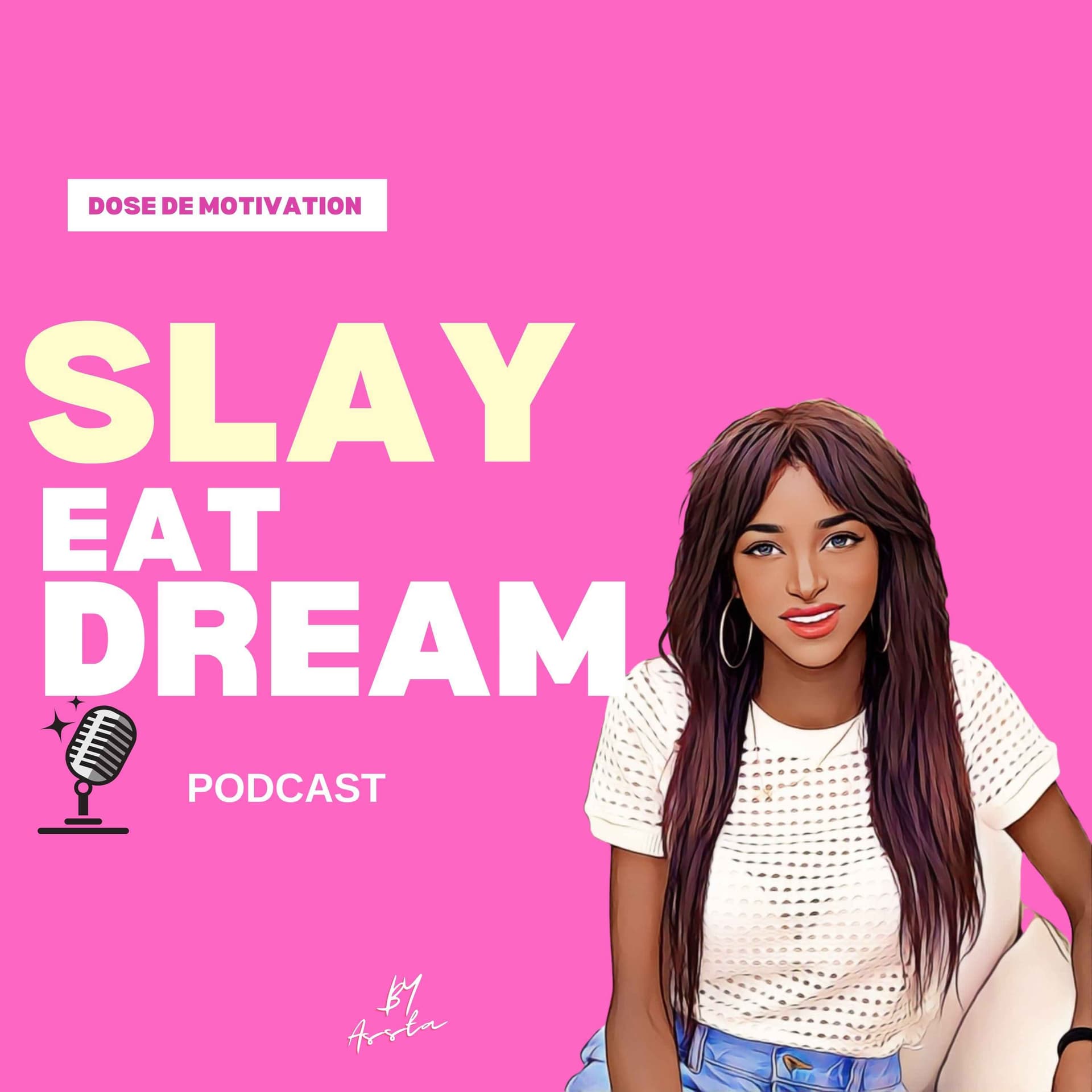 Slay Eat Dream - Podcasts