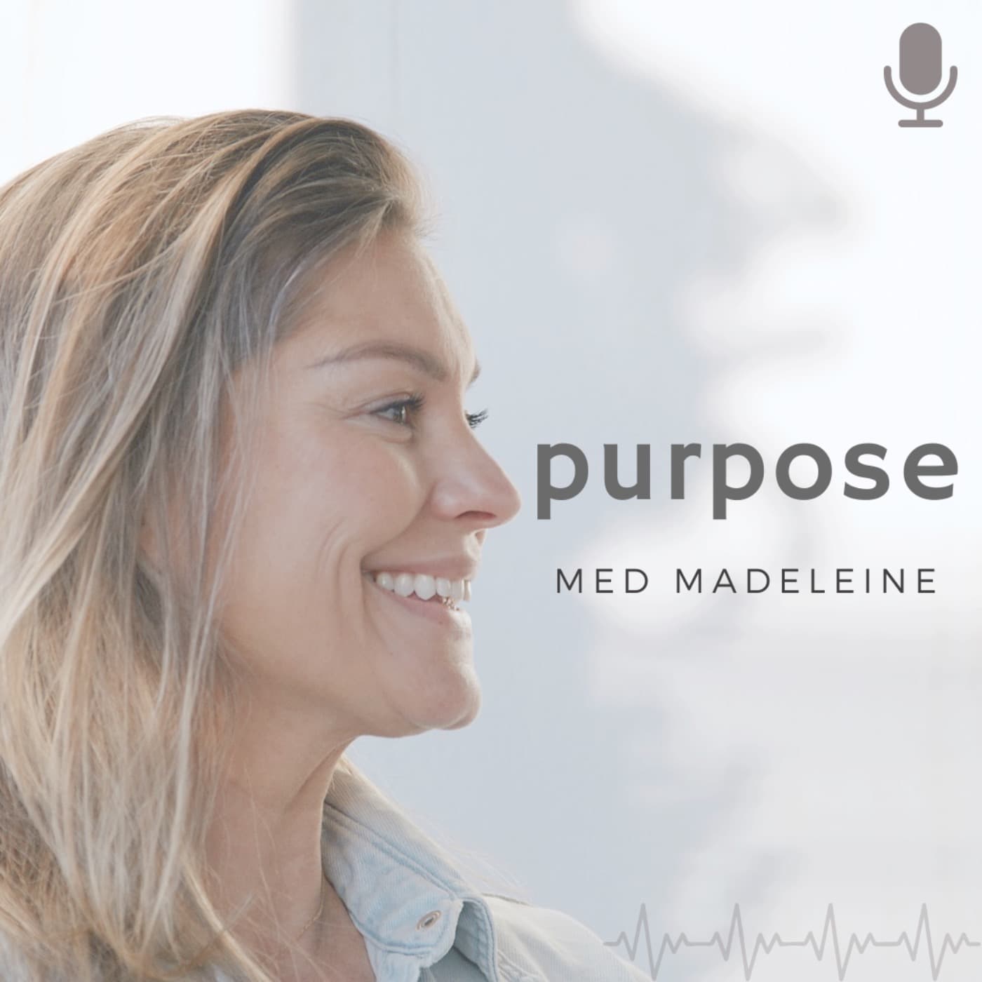 Purpose med Madeleine - Podcast