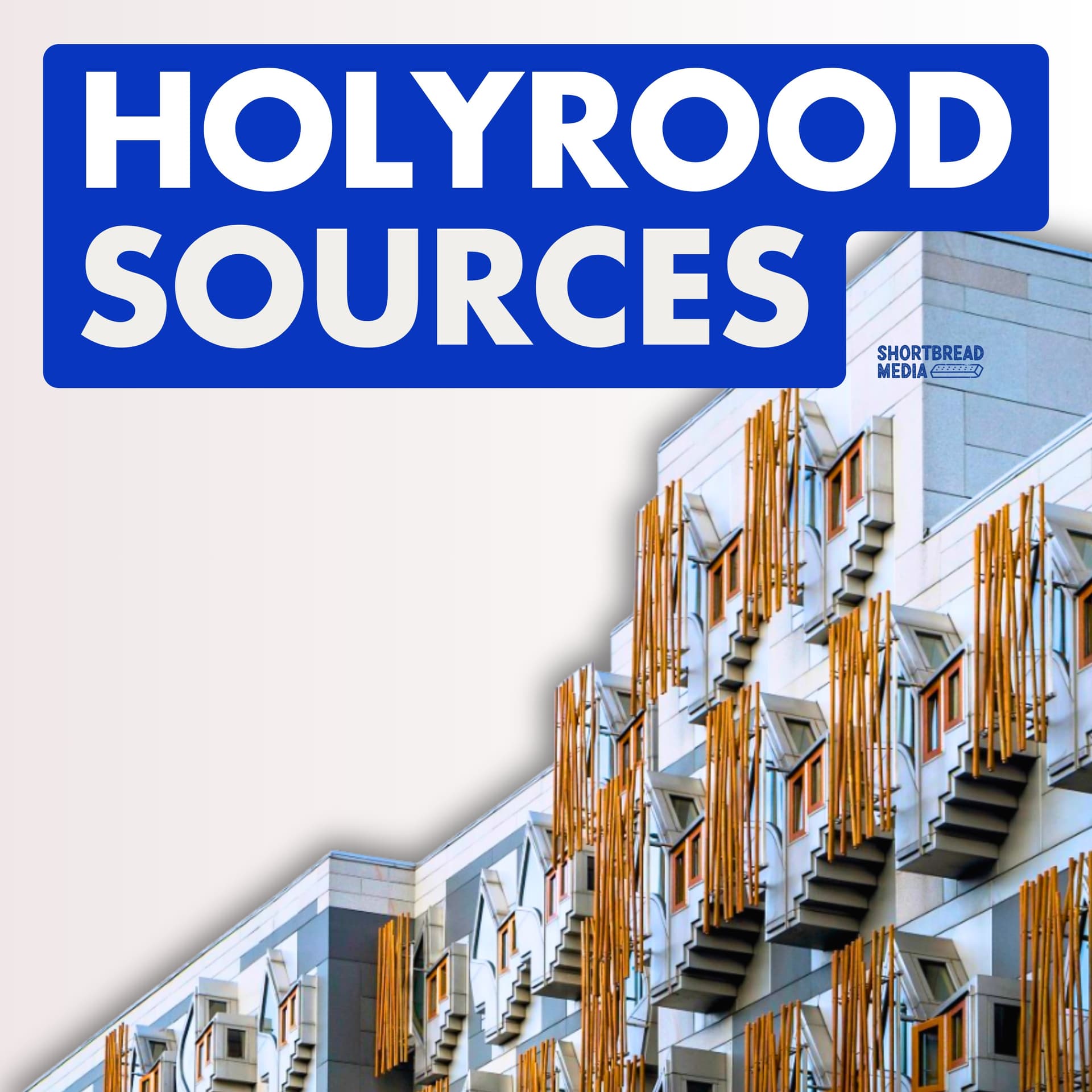 Holyrood Sources - Podcasty