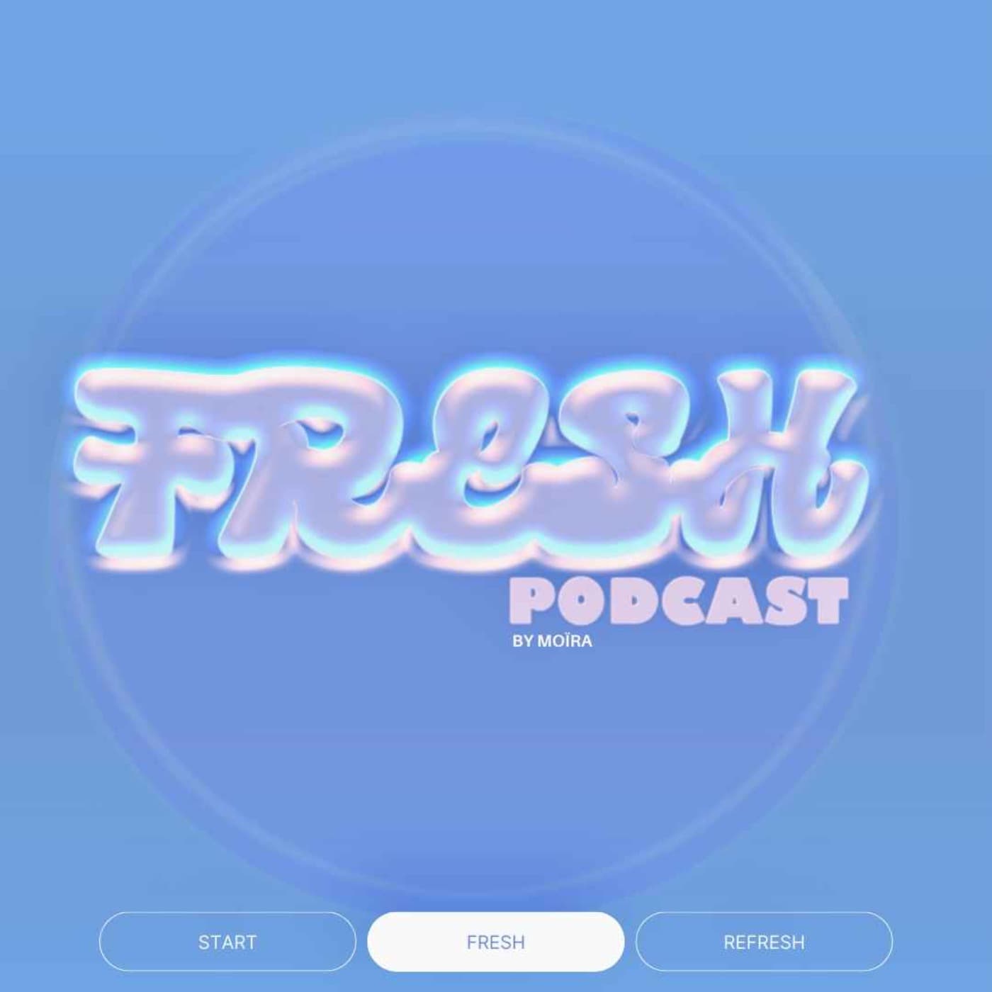 Fresh by Moïra - 播客