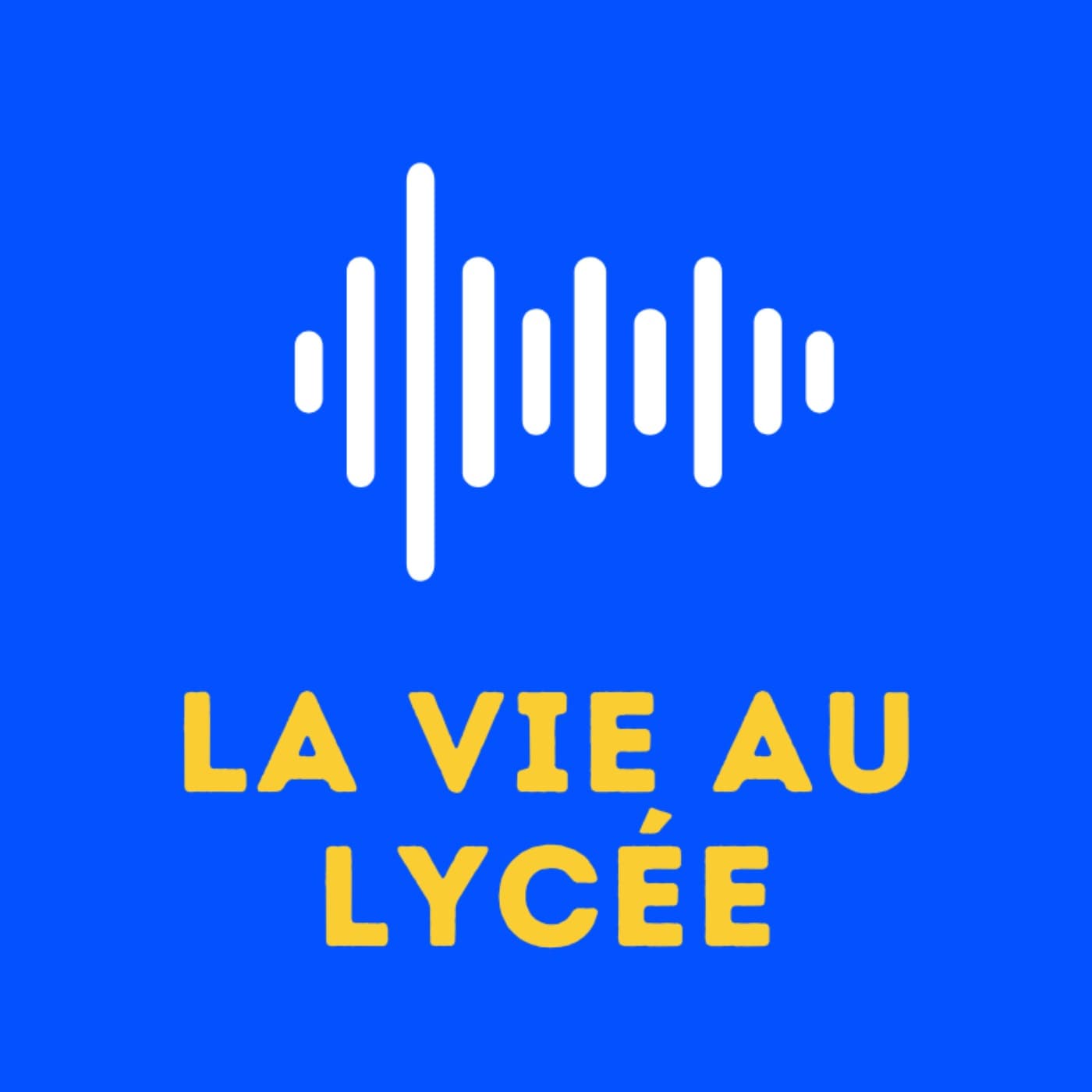 La vie au lycée - Podcasts