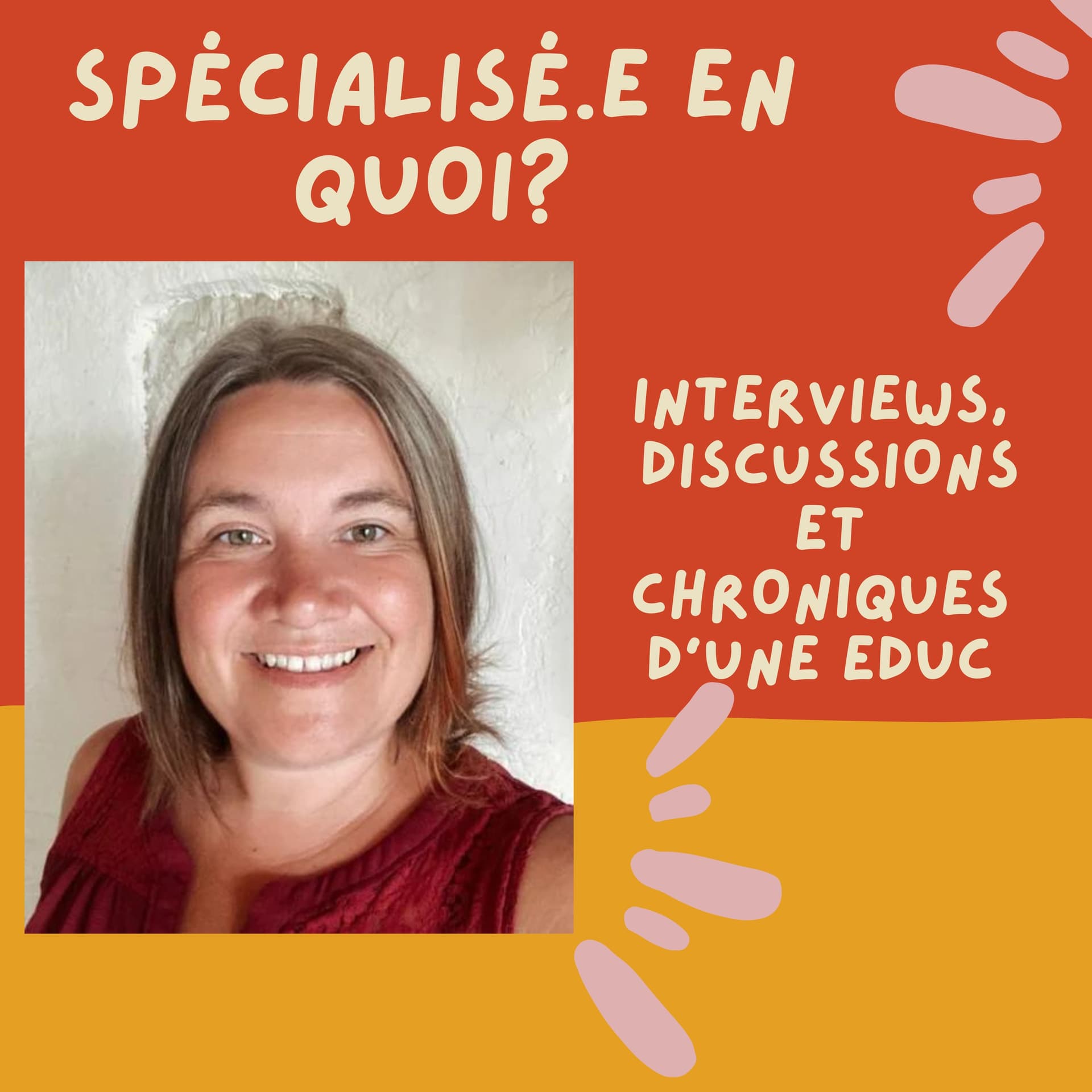 Spécialisée en quoi? - Podcast