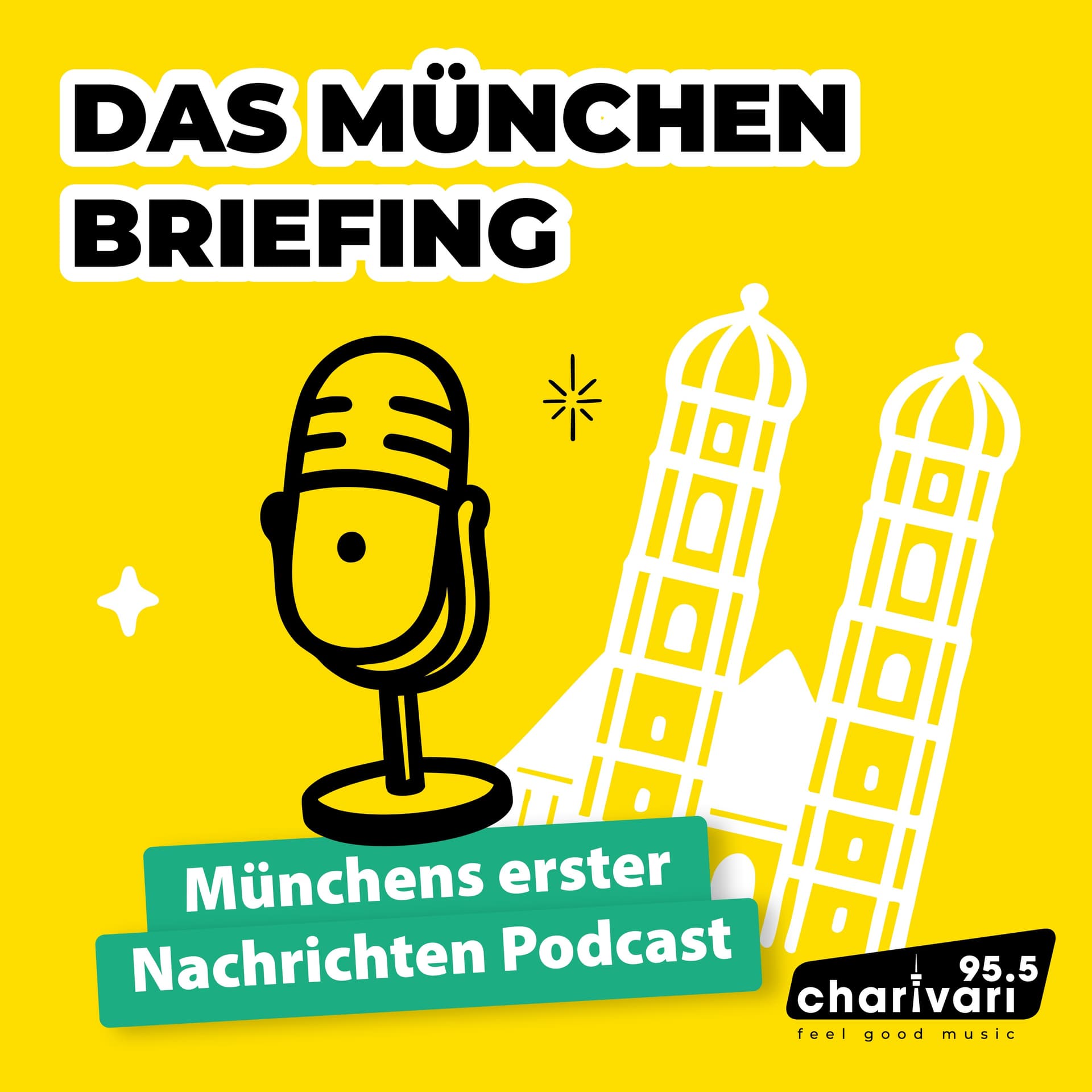 95.5 Charivari - Das München-Briefing - Münchens erster Nachrichtenpodcast - Podcast
