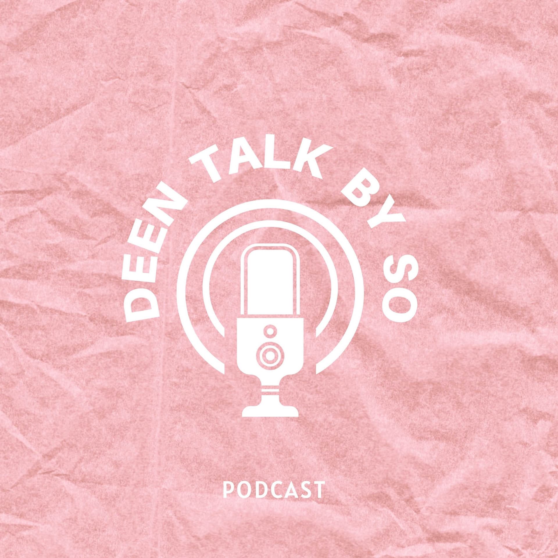 Deen Talk by So