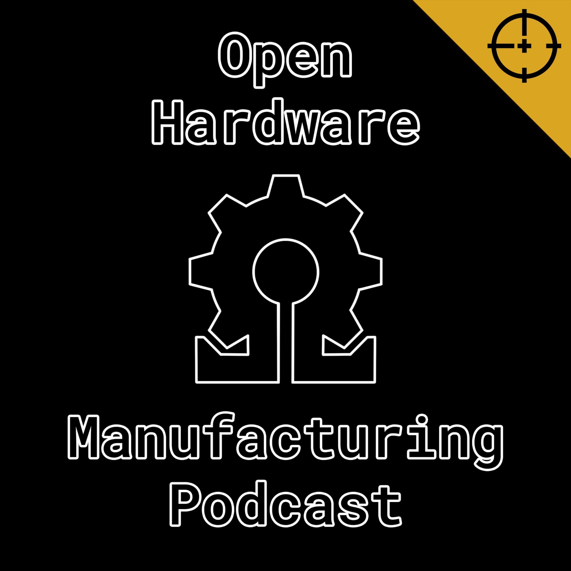 Open Hardware Manufacturing Podcast - Podcasts