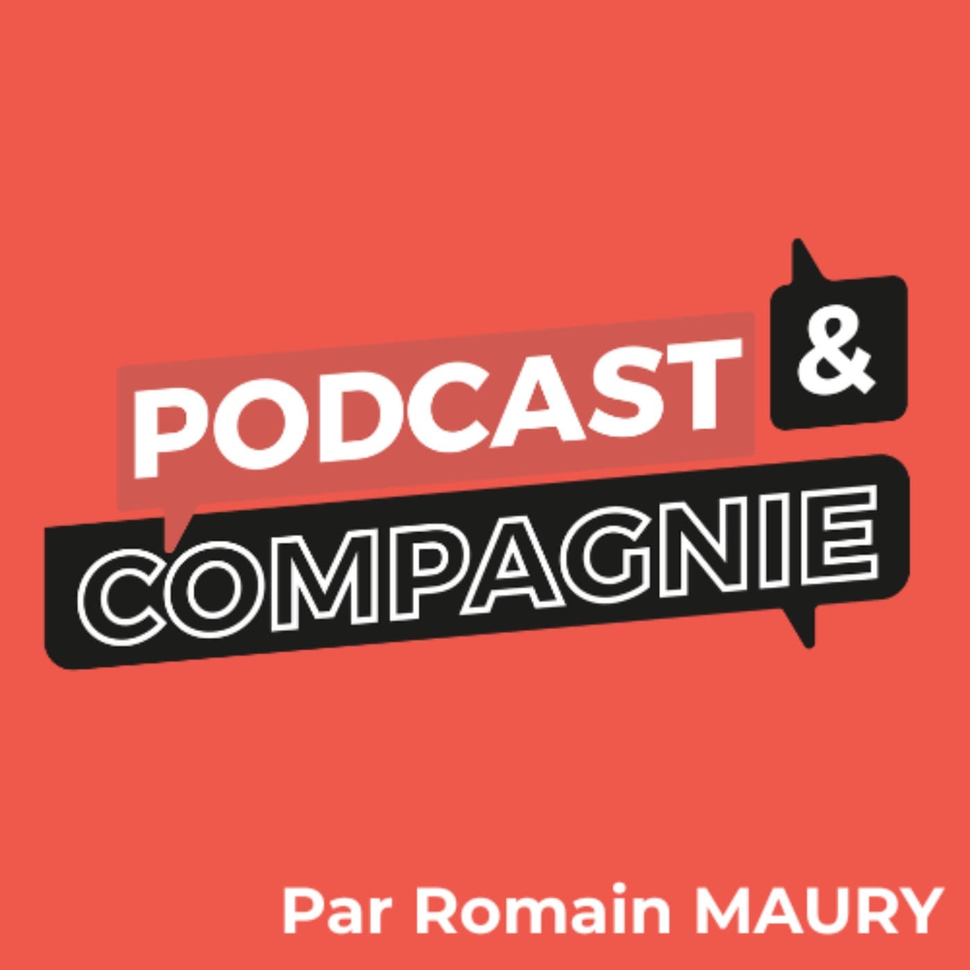 Podcast et Compagnie par Romain MAURY - Podcasts