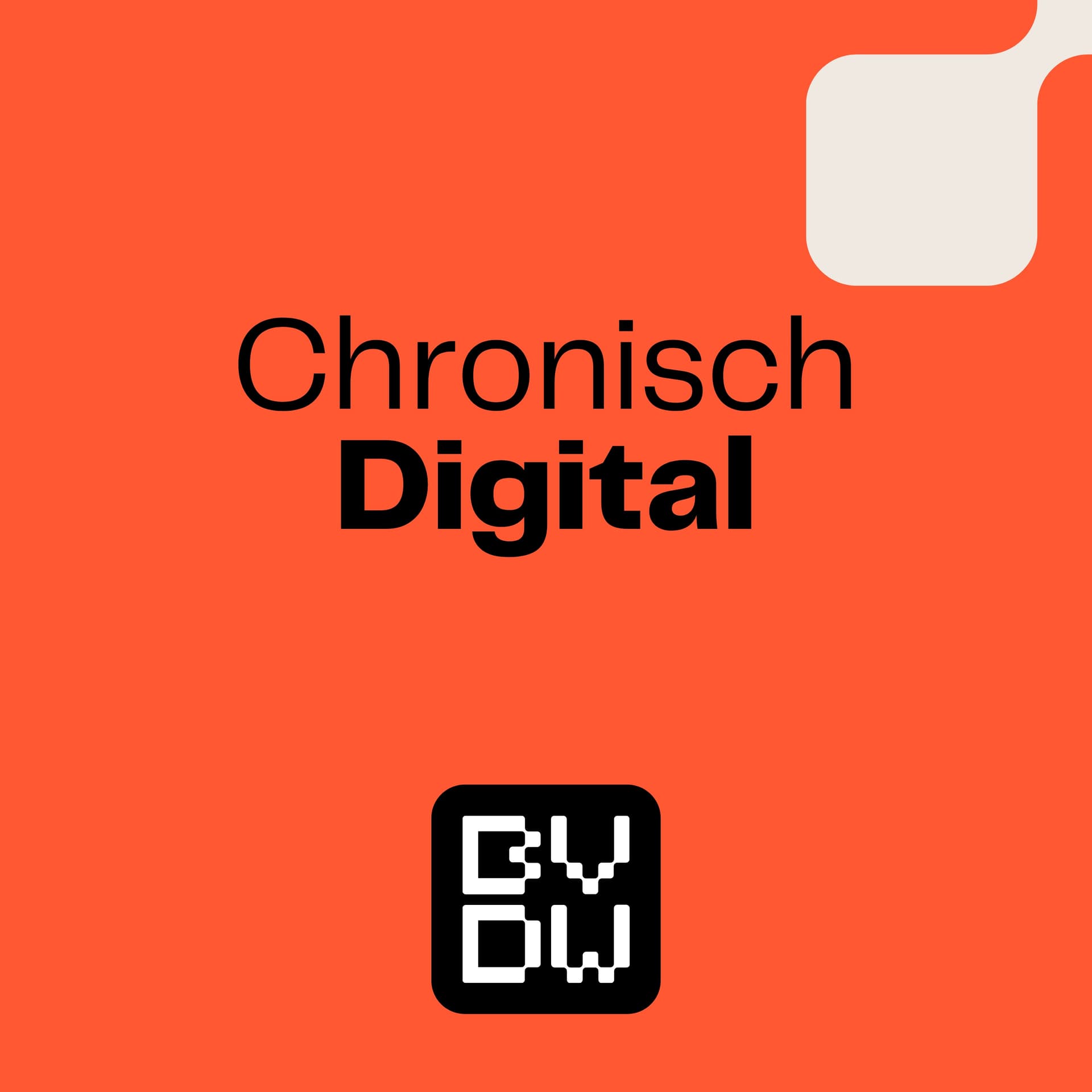 Chronisch Digital - Podcasts