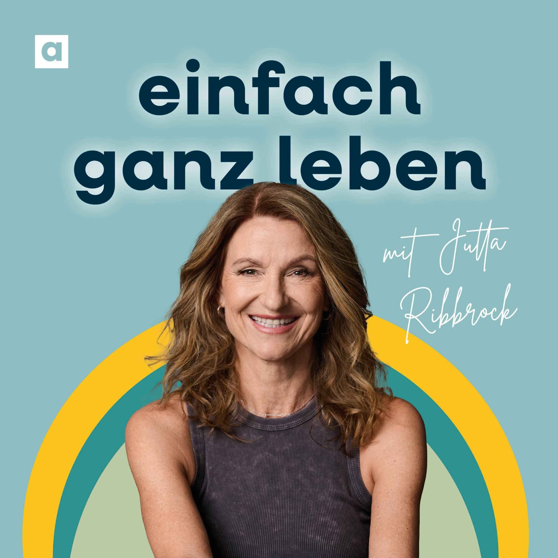 einfach ganz leben - Podcasts