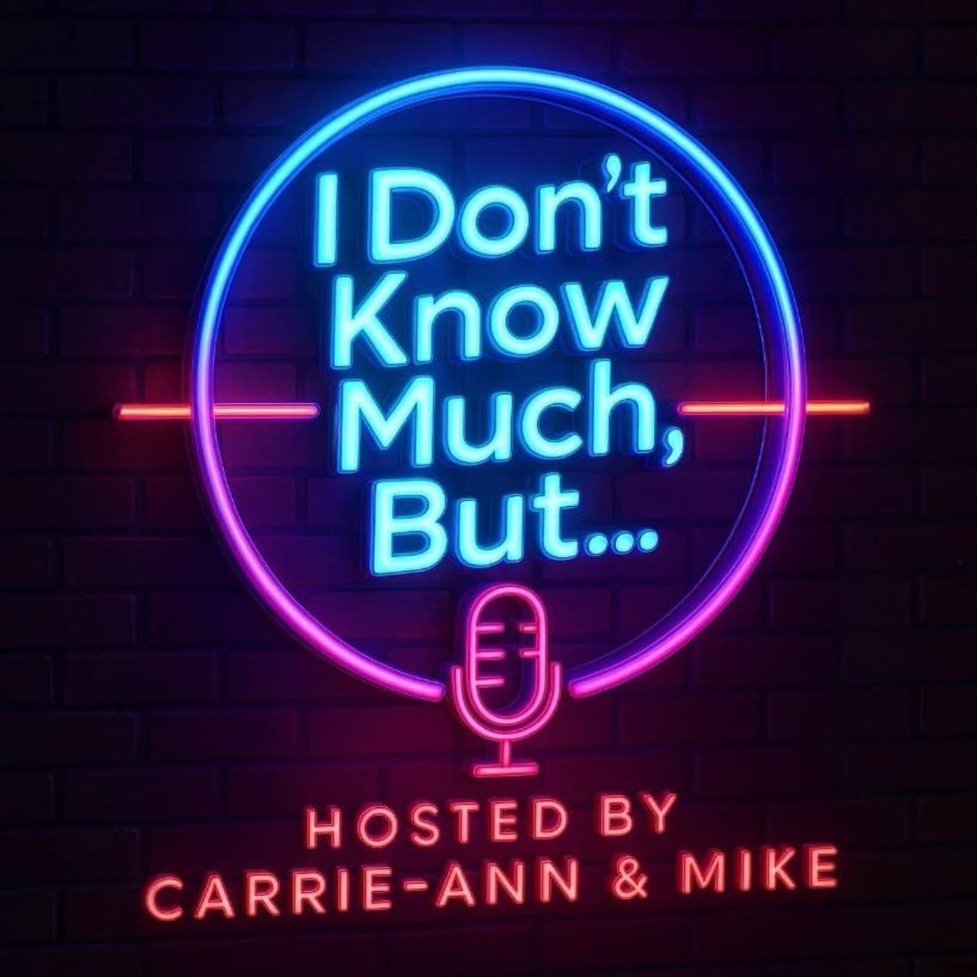 I Don't Know Much, But... - Podcasts