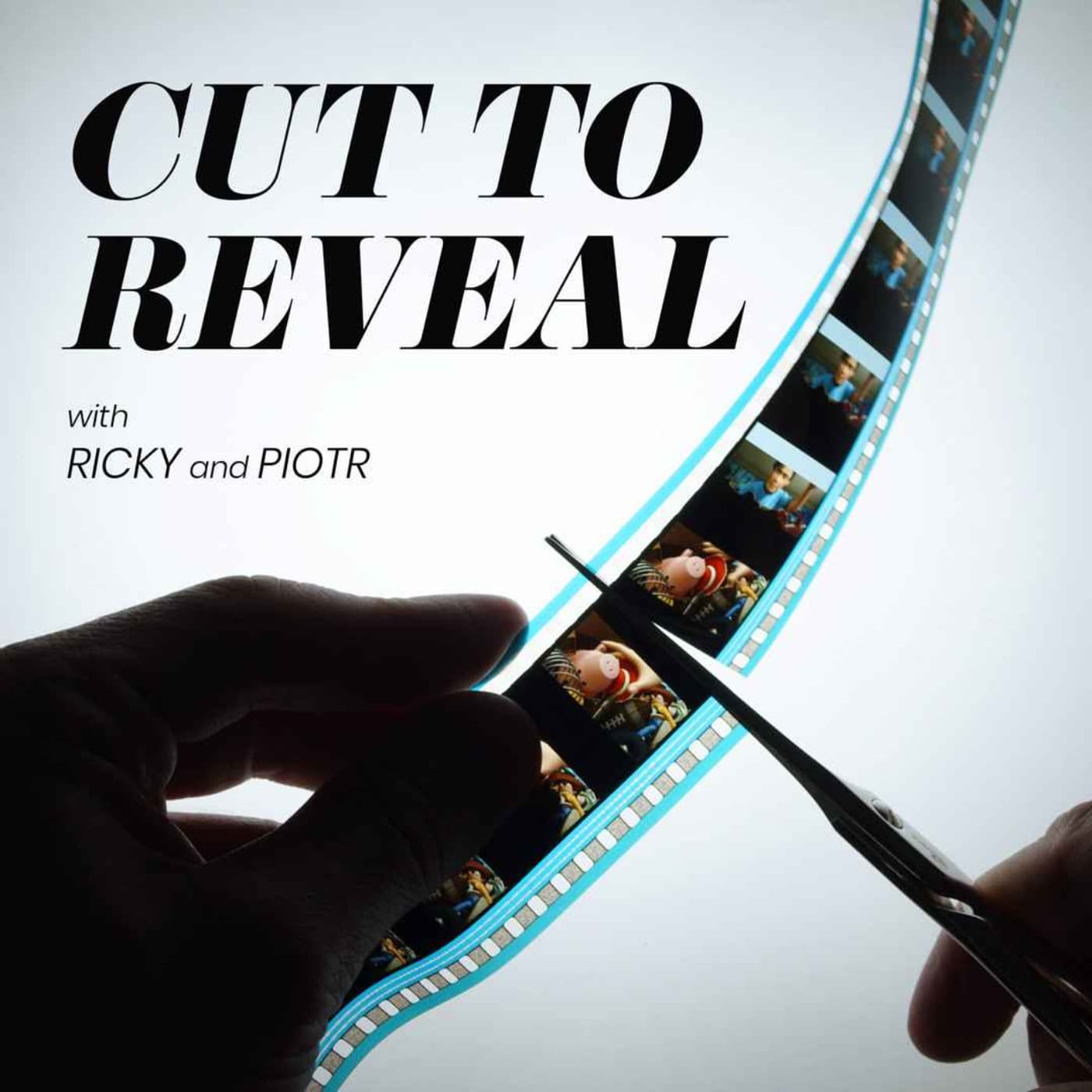 Cut to Reveal - Podcasts