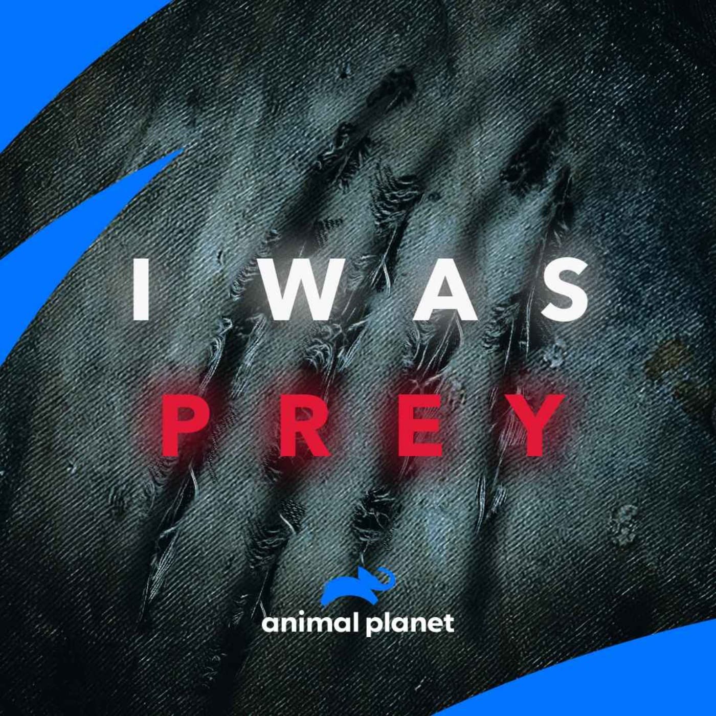 I Was Prey - Podcasts