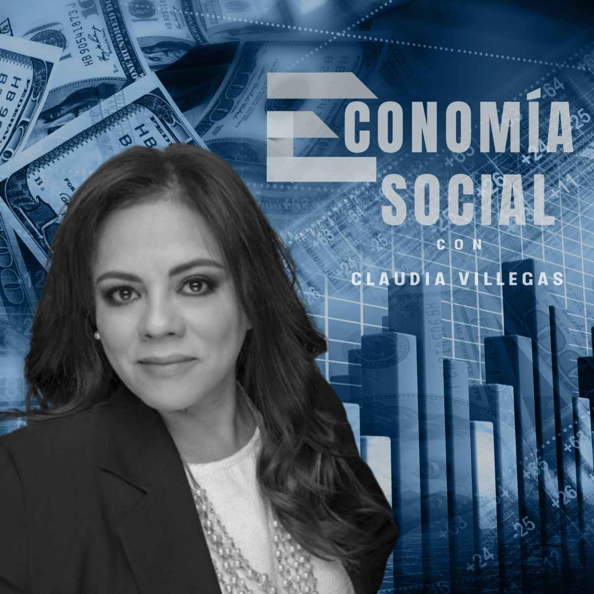 Economía Social con Claudia Villegas - Podcasts