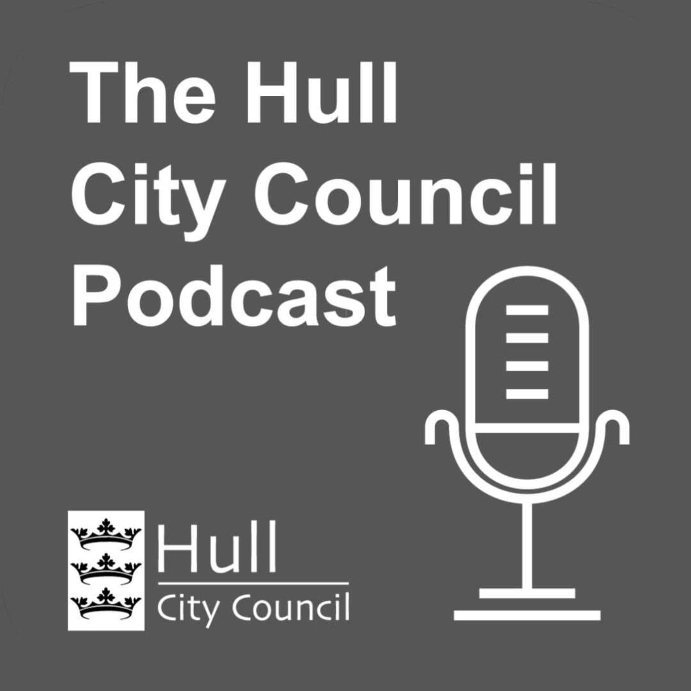 The Hull City Council Podcast - Podcasts