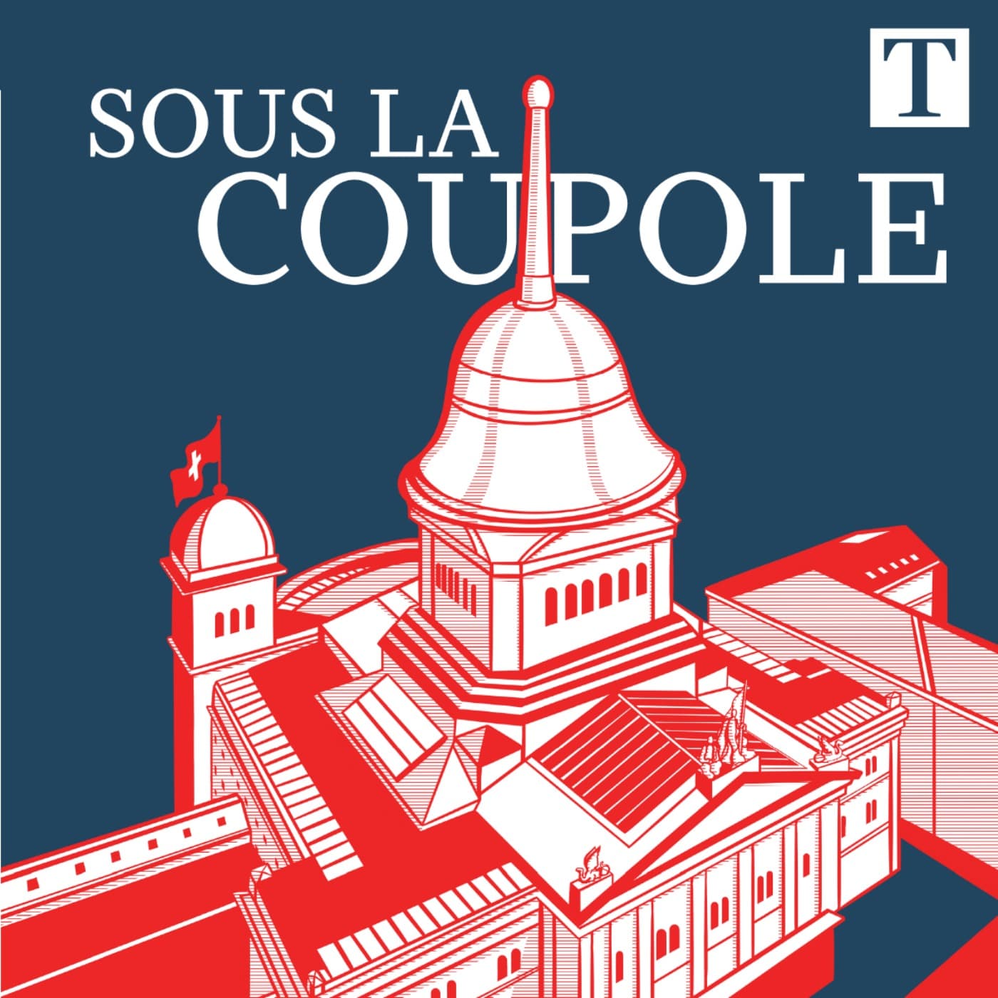 Sous la coupole, le podcast politique du Temps - Podcasts