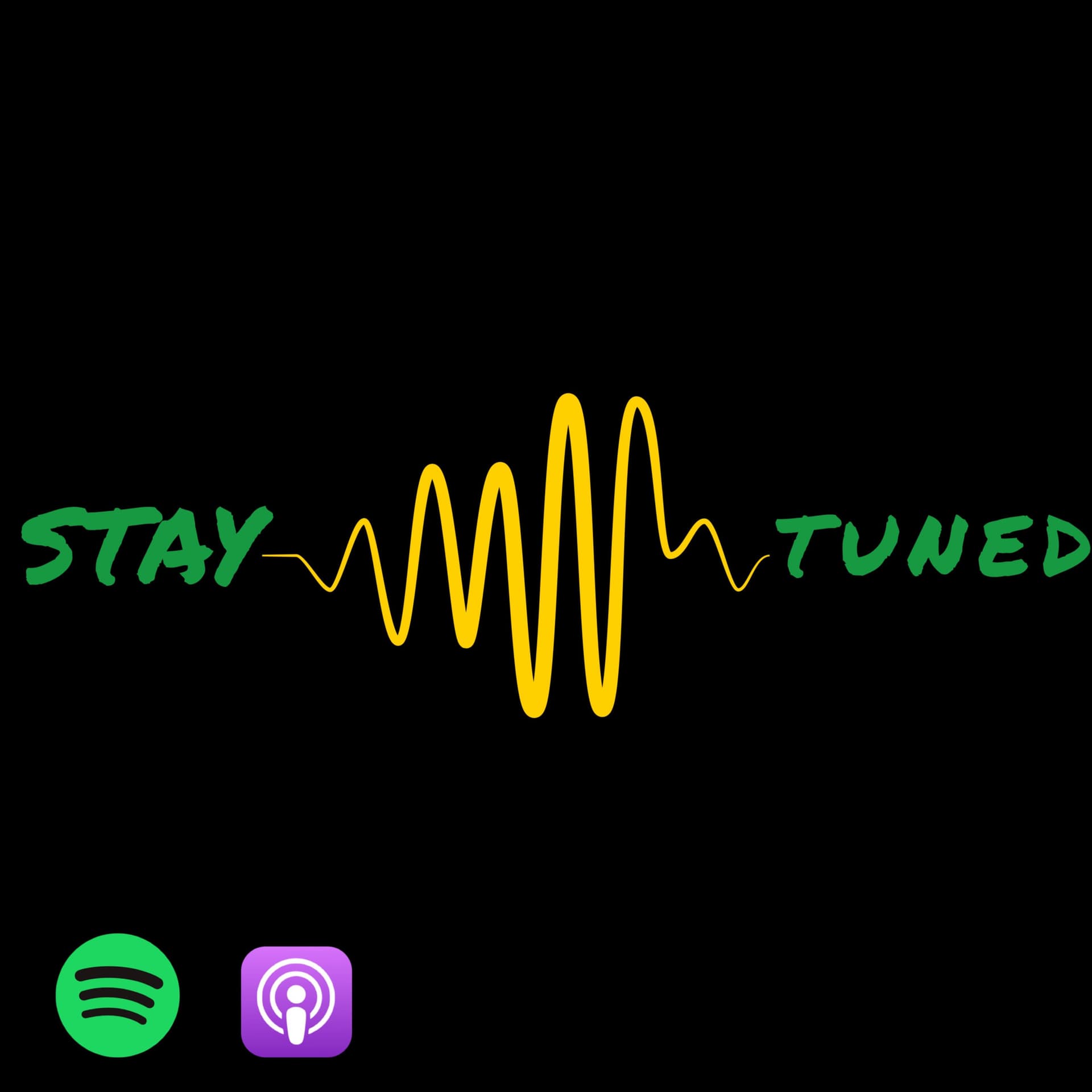 Always Stay Tuned - Podcasts