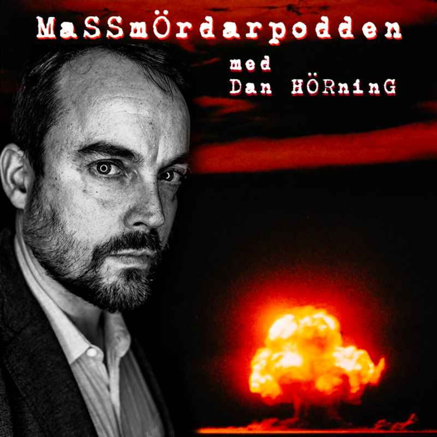 Massmördarpodden - Podcasts