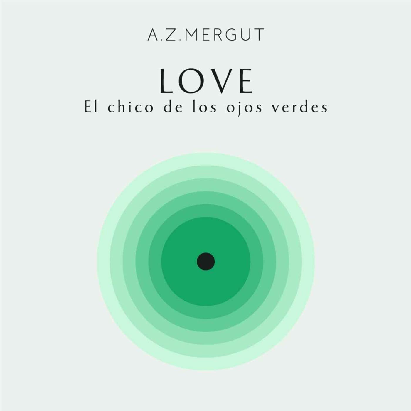 Love: El Chico de los Ojos Verdes - Podcasts