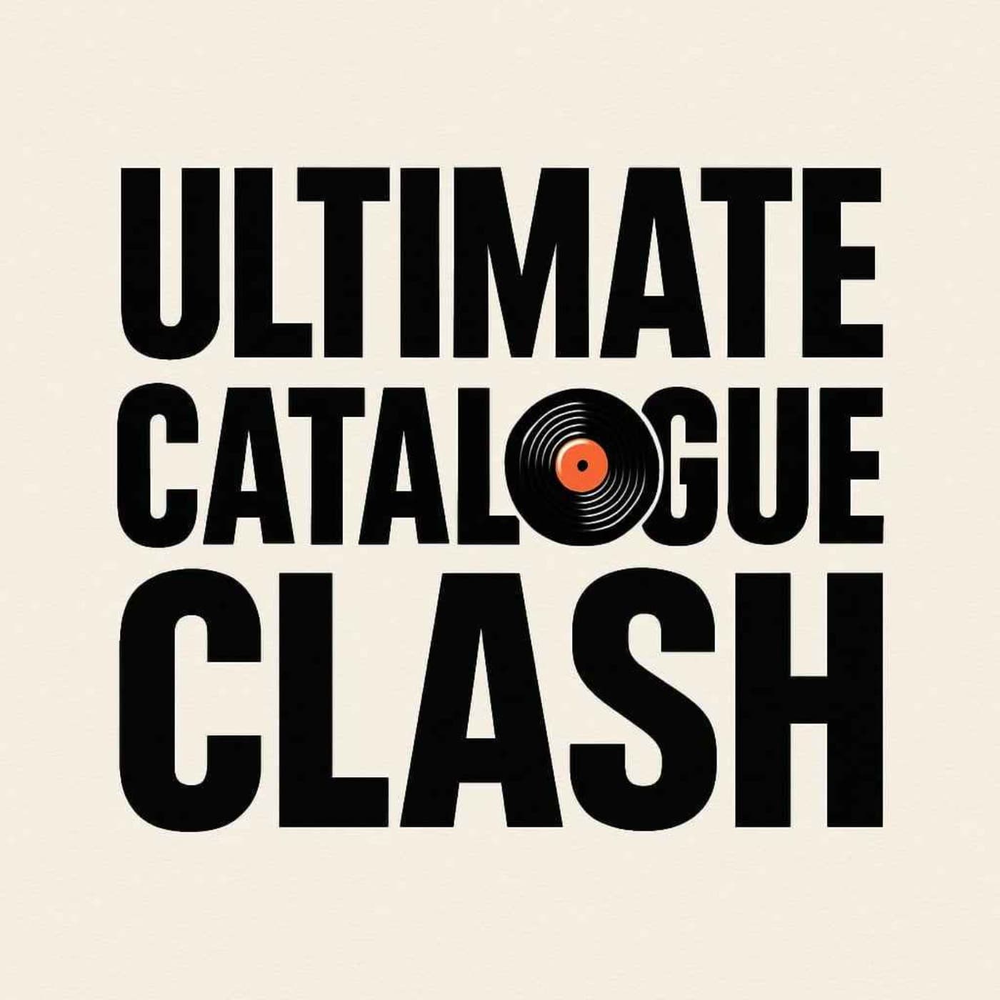 Ultimate Catalogue Clash - Podcasts
