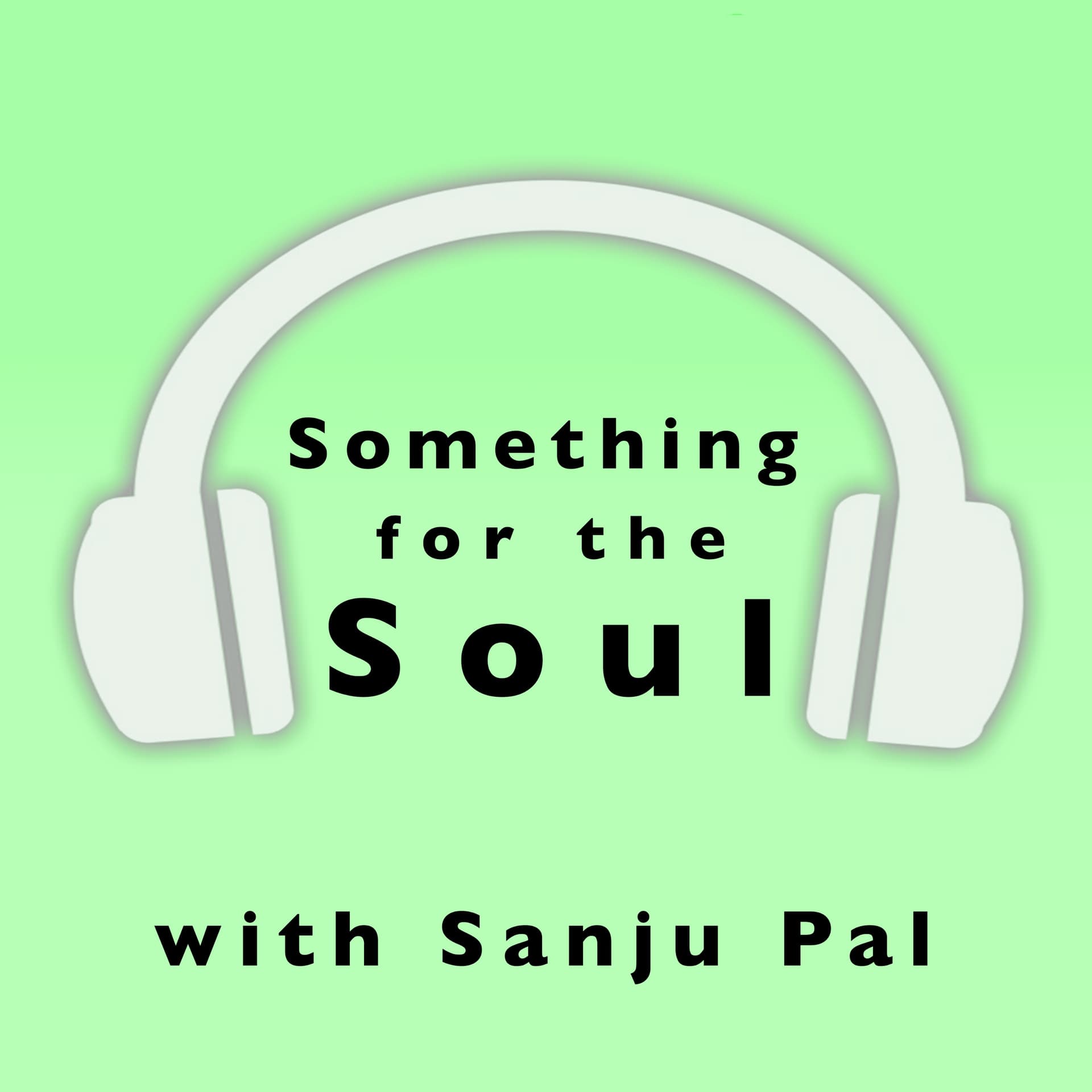 Something for the Soul - Podcasts