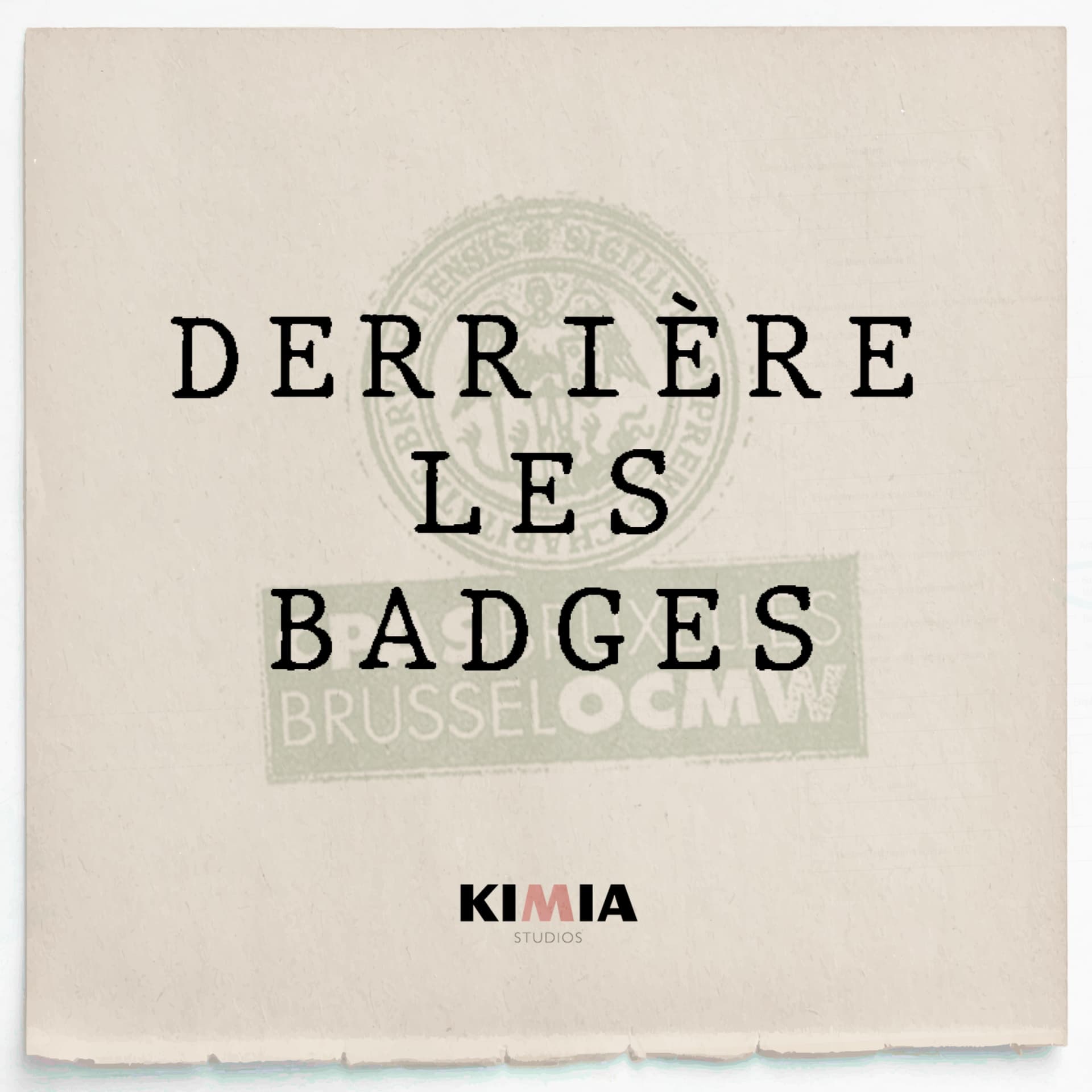 Derrière les badges - Podcasts