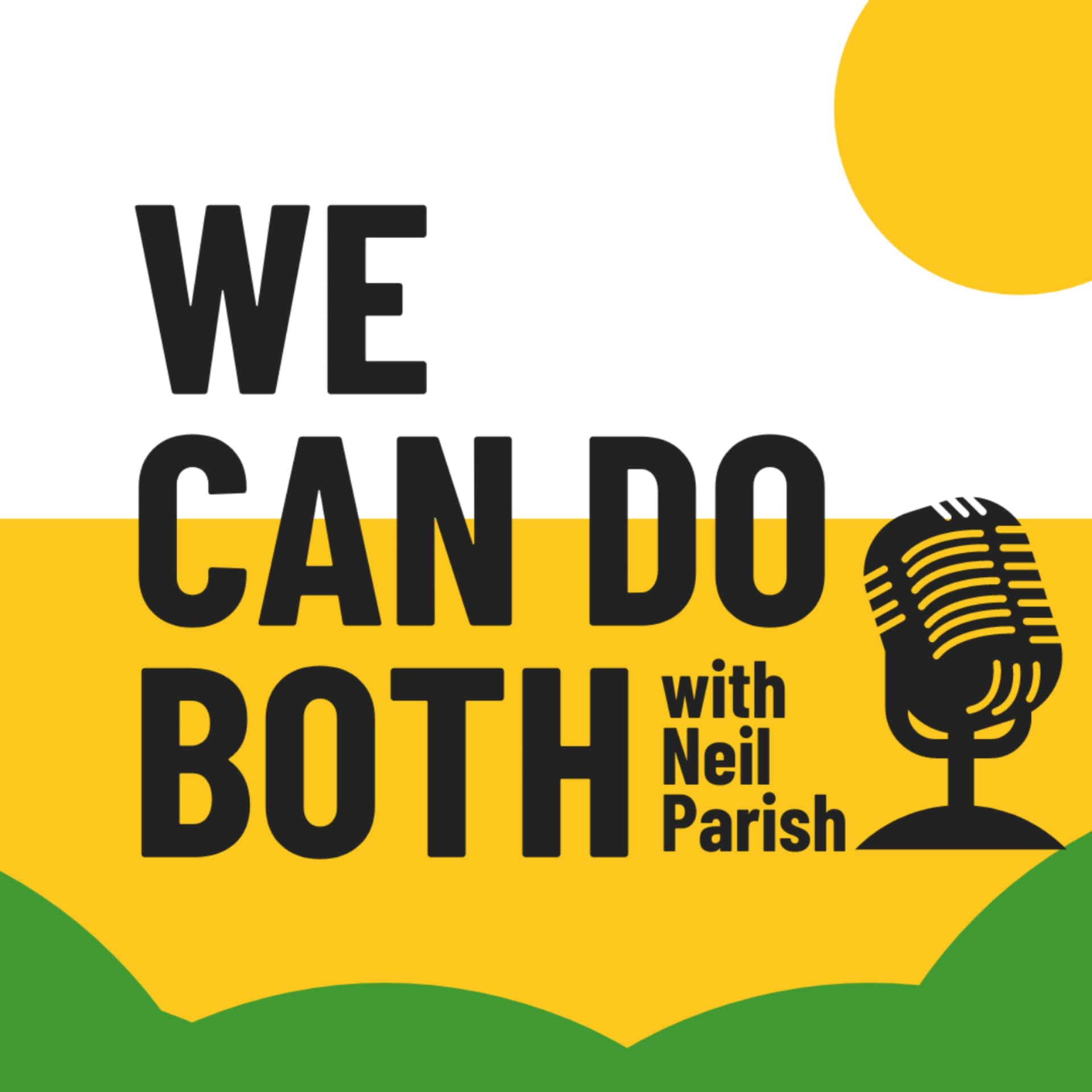 We Can Do Both - Podcasts