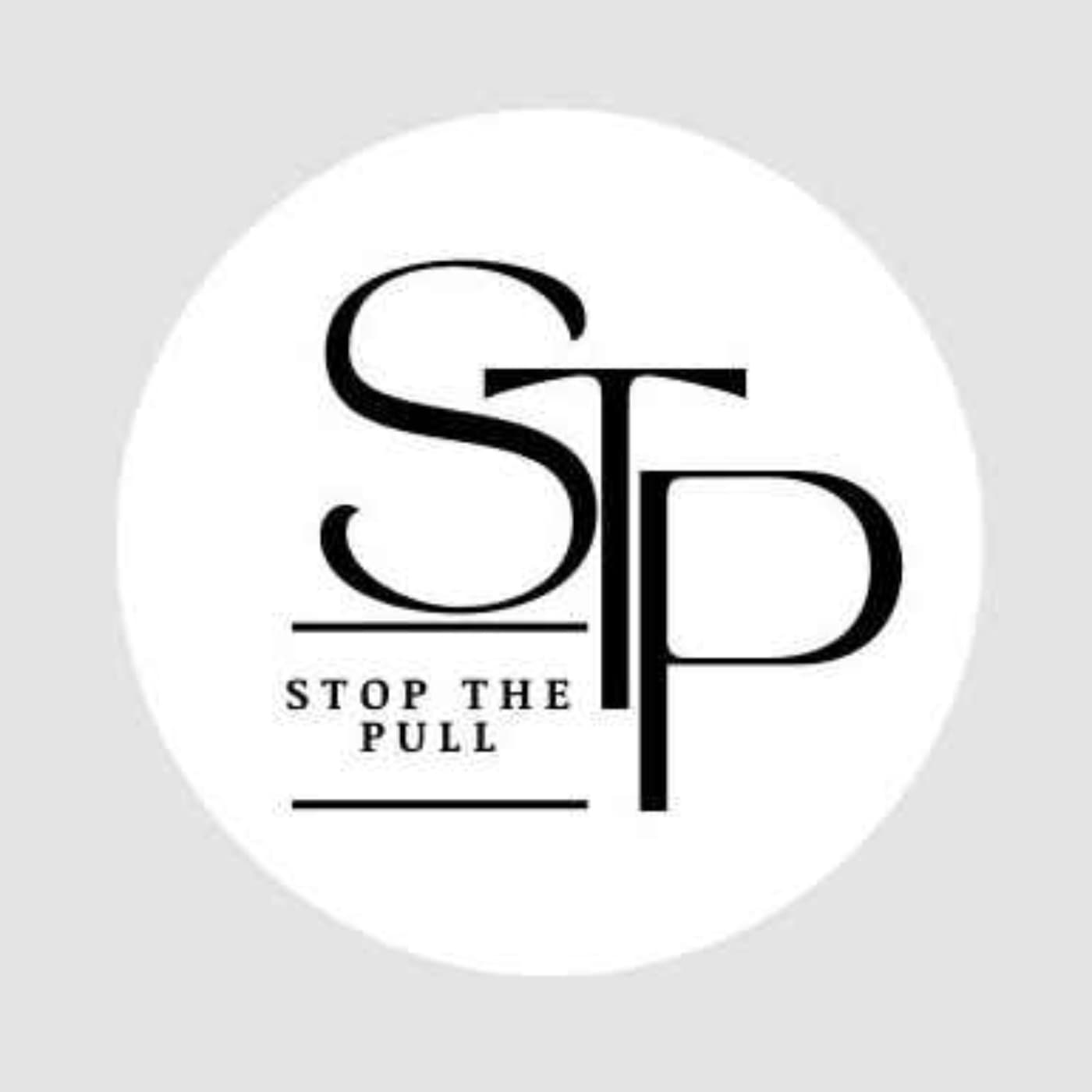 Stop the Pull - Podcasts