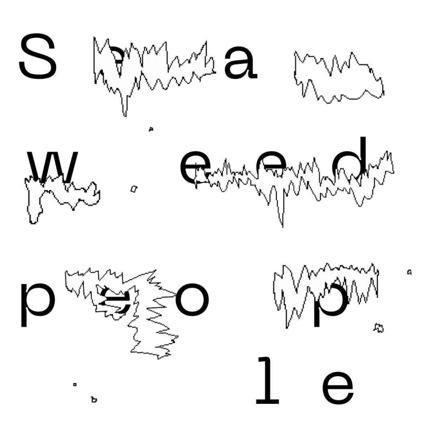 Seaweed People - Podcasts