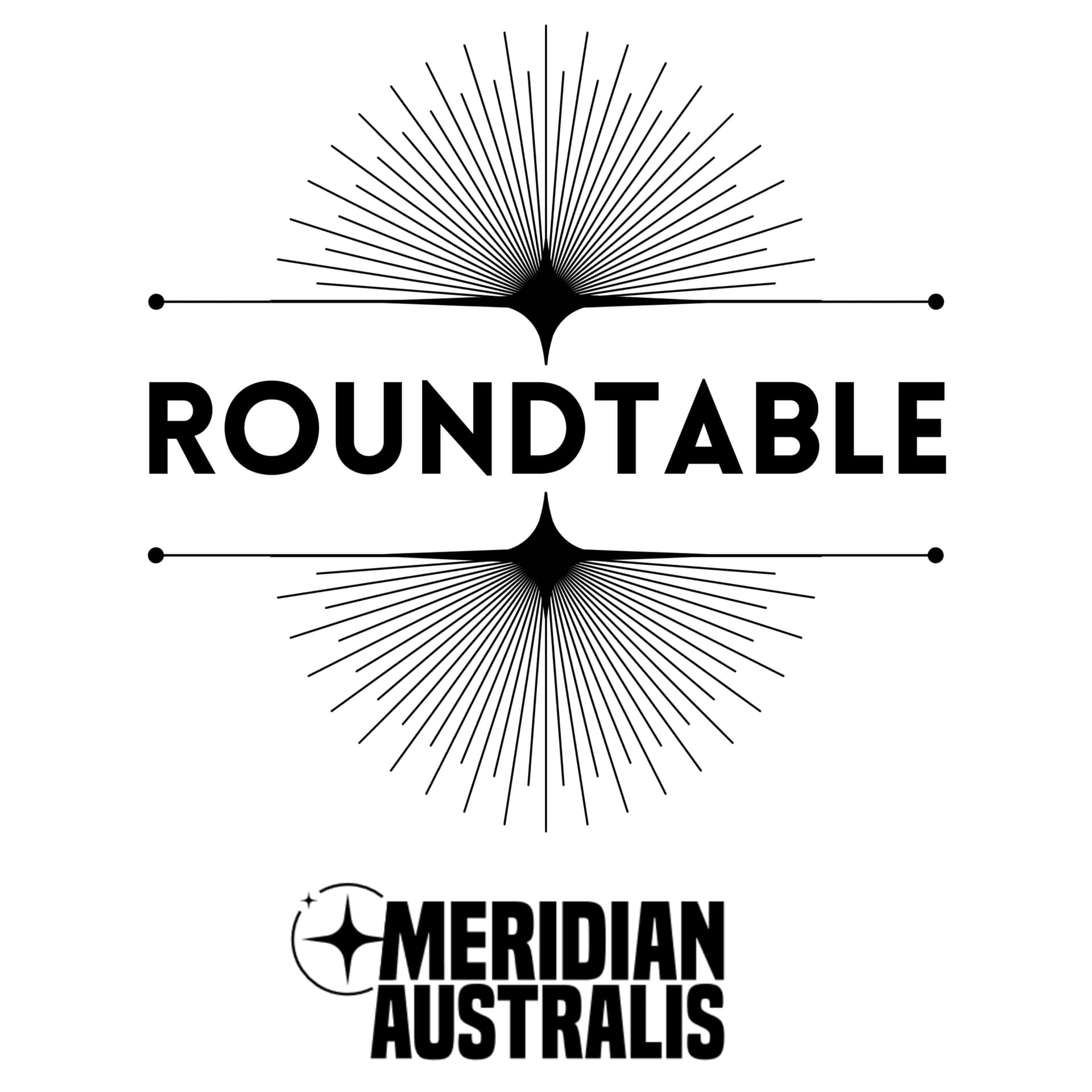 Roundtable - Meridian Australis - Podcasts