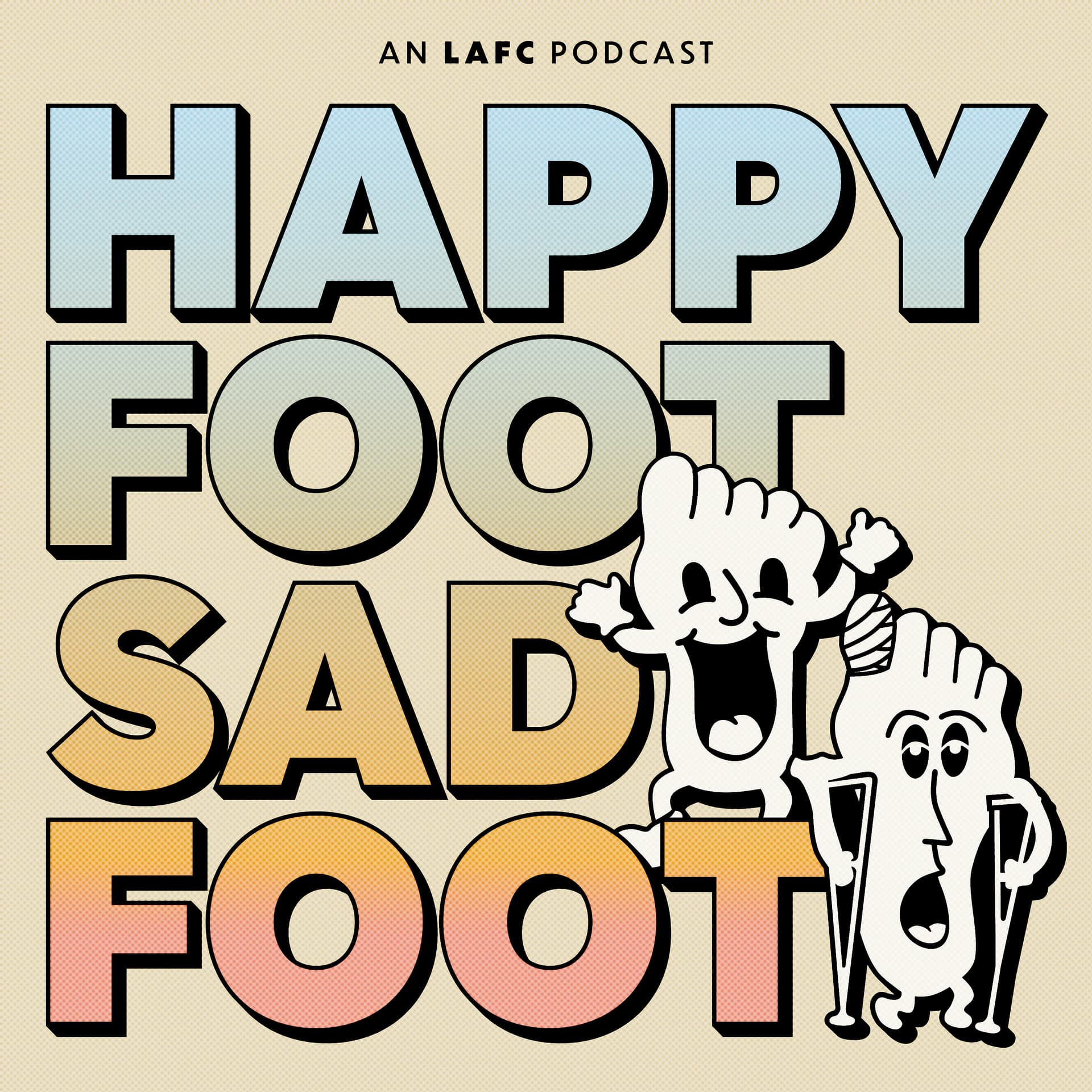 Happy Foot Sad Foot: An LAFC Podcast - Podcasts